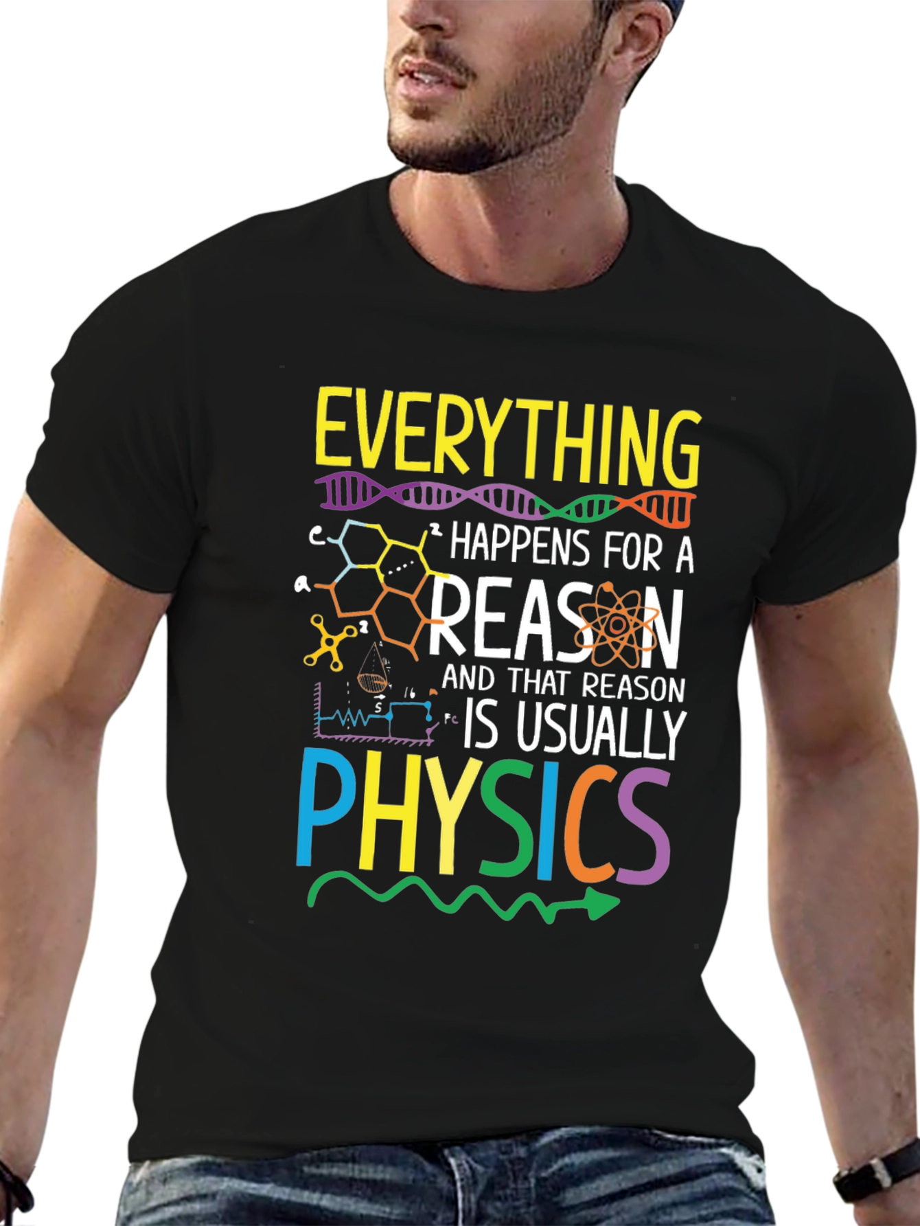 Everything Happens for a Reason Physics T-Shirt