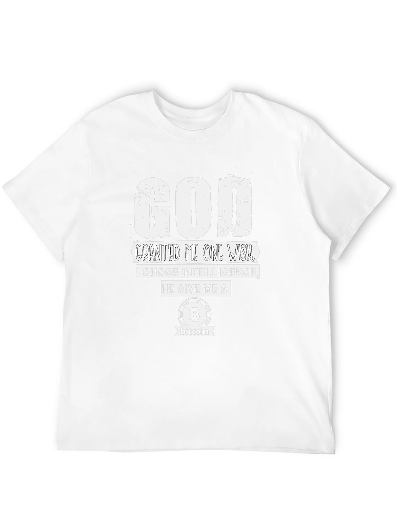 Bitcoin Intelligence T-Shirt - God Granted Me One Wish