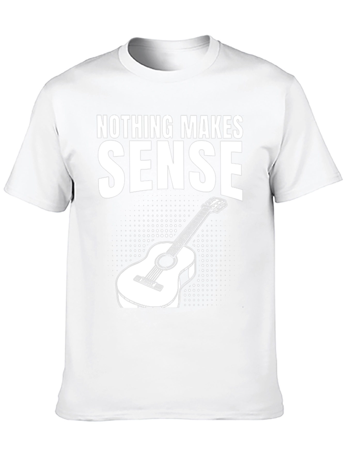 Nothing Makes Sense Guitar T-Shirt