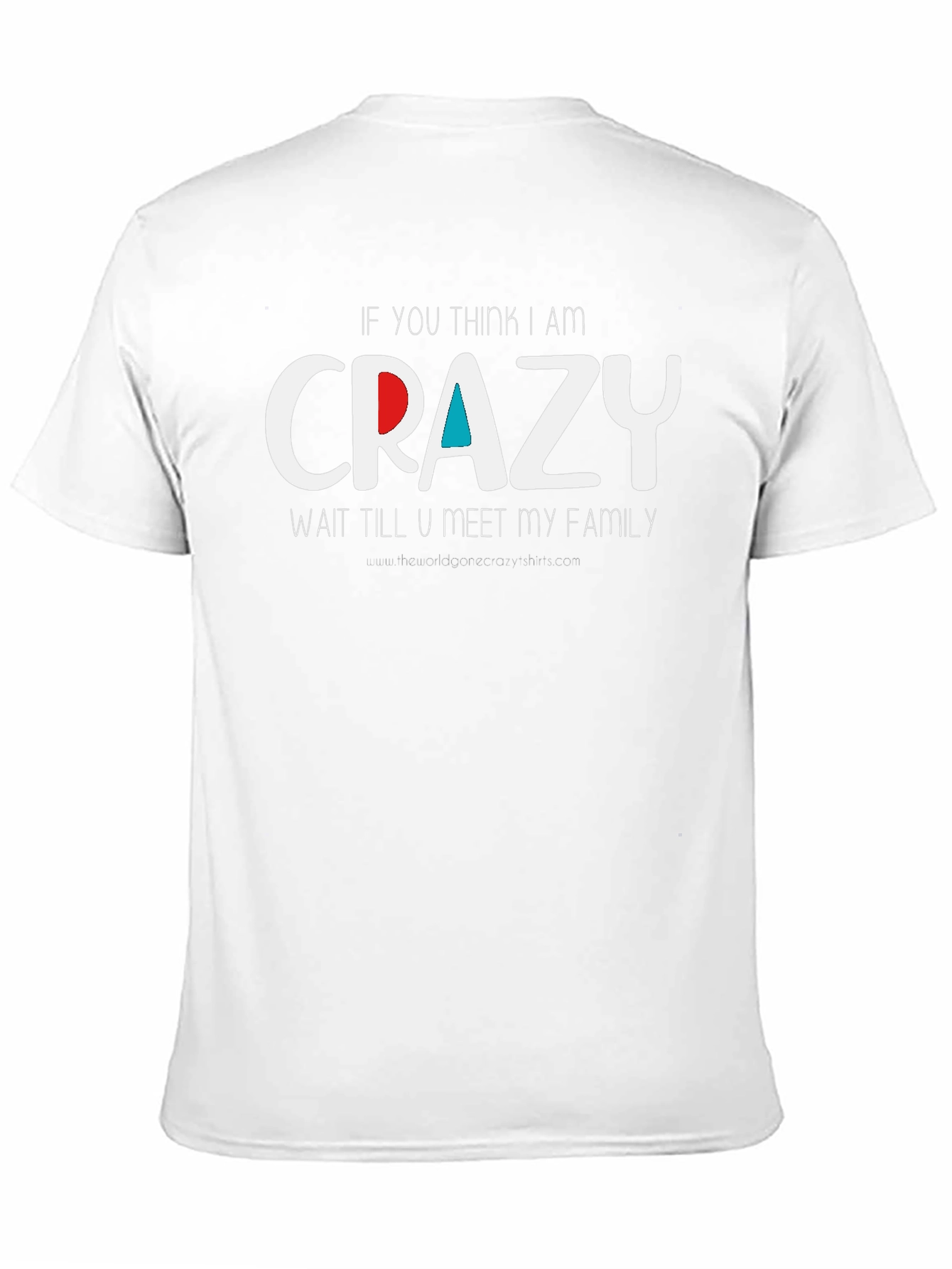Crazy Family T-Shirt - Humorous Graphic Tee