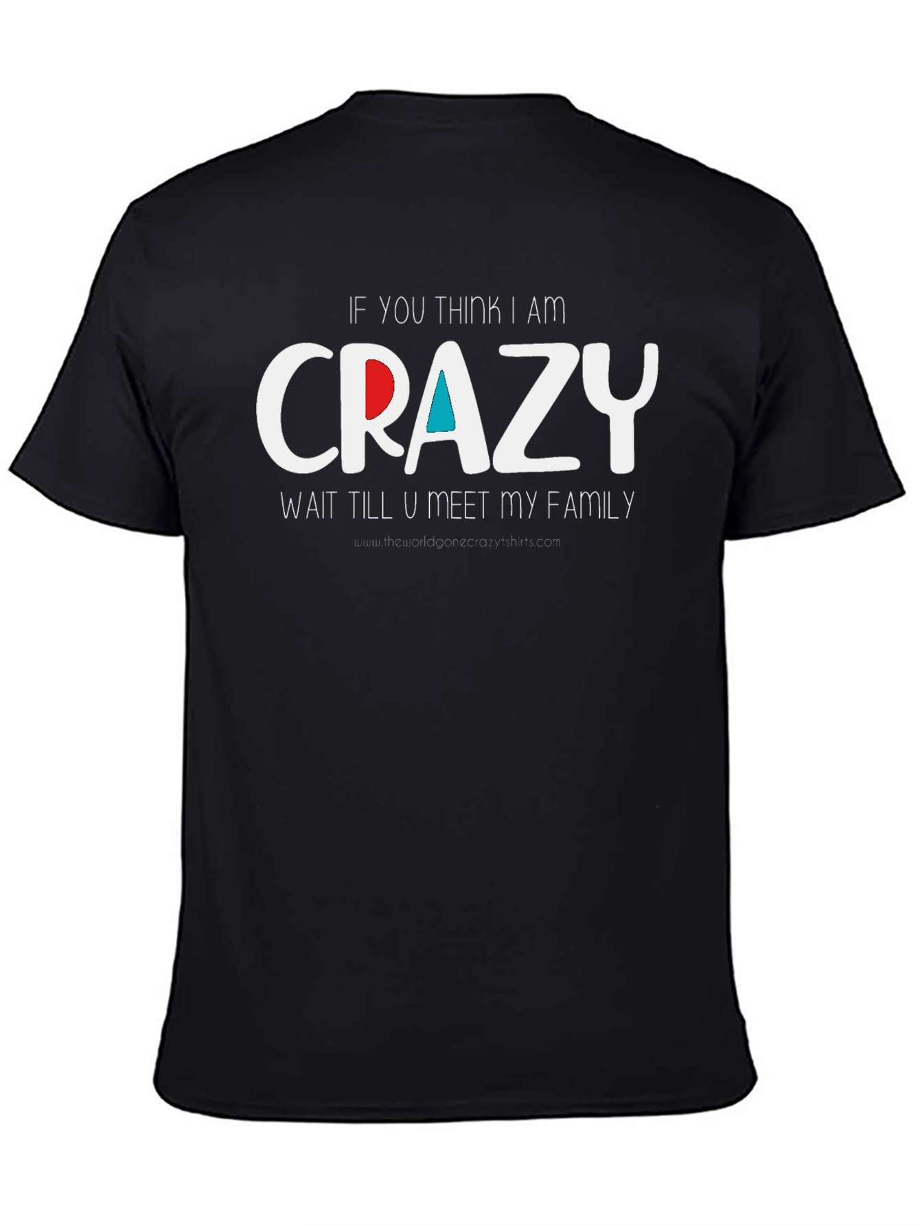 Crazy Family T-Shirt - Humorous Graphic Tee
