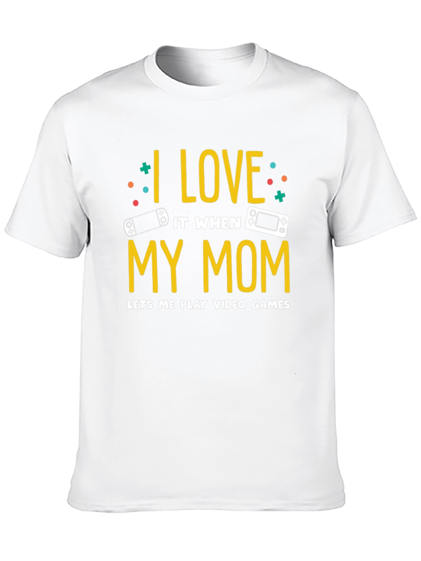 I Love My Mom Video Game T-Shirt