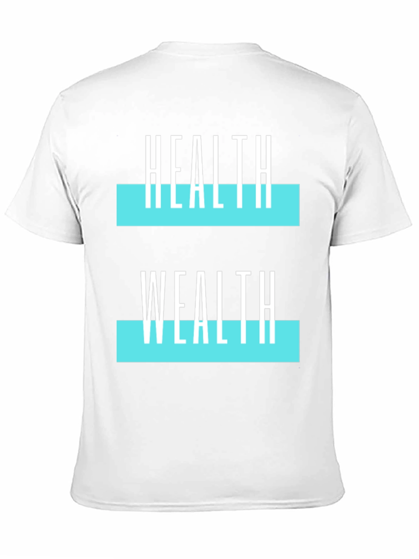 Health Wealth Graphic T-Shirt