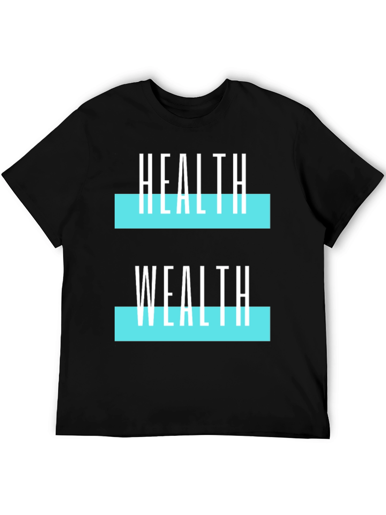 Health Wealth Graphic T-Shirt