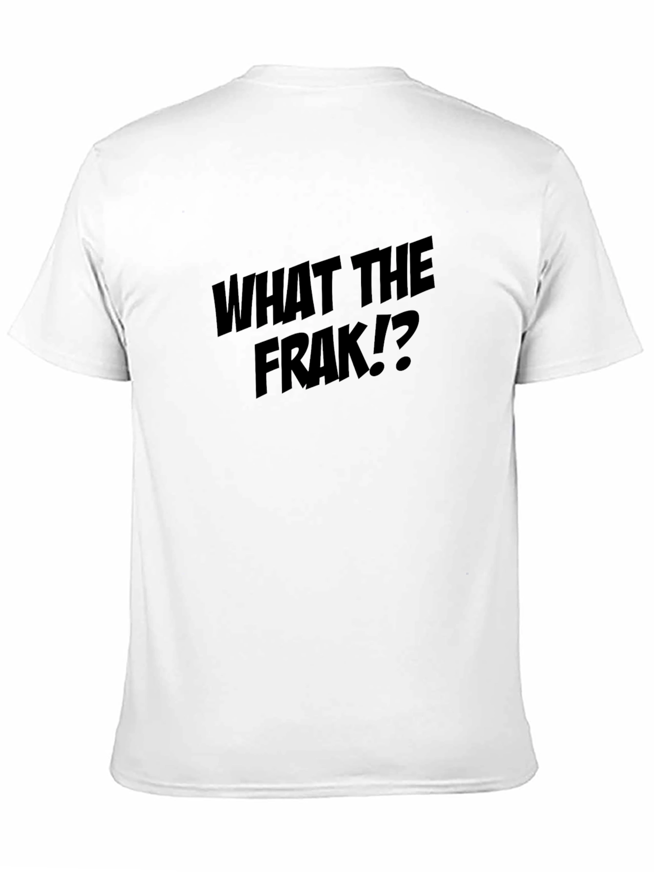 What the Frak!? Graphic T-Shirt - Bold Statement Tee