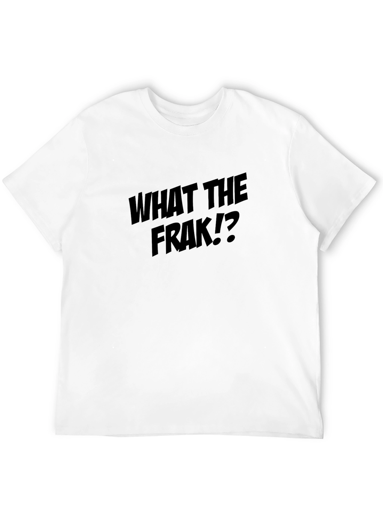 What the Frak!? Graphic T-Shirt - Bold Statement Tee