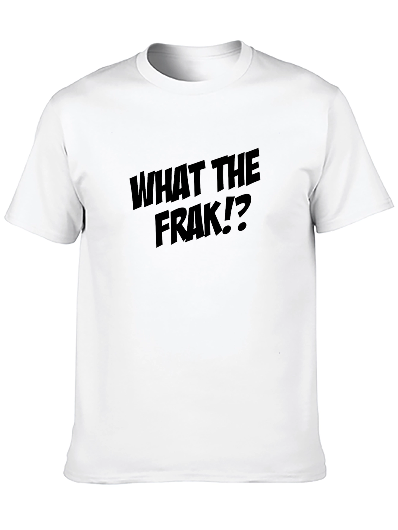 What the Frak!? Graphic T-Shirt - Bold Statement Tee