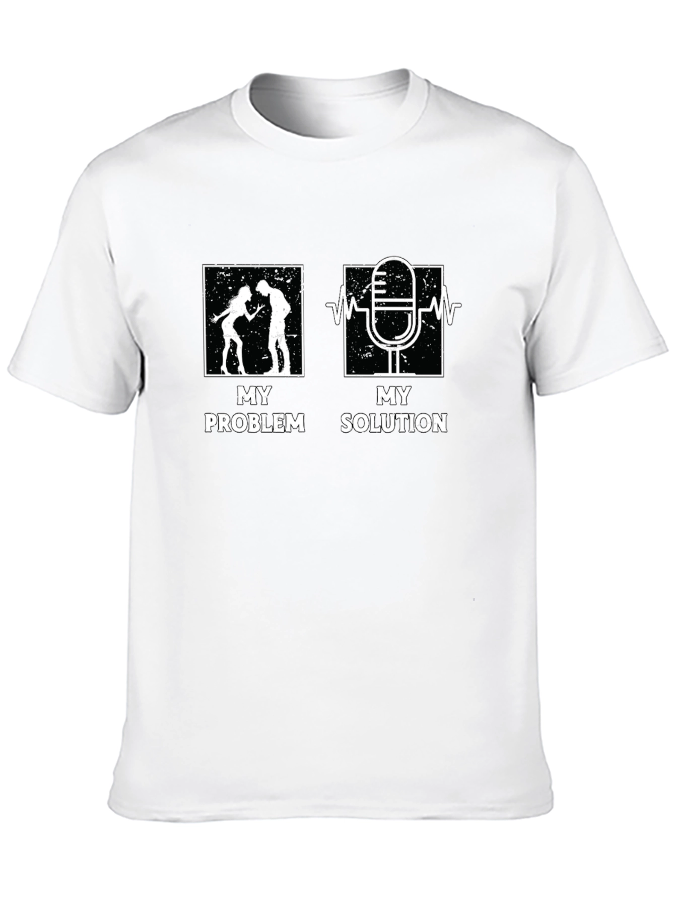 My Problem My Solution T-Shirt