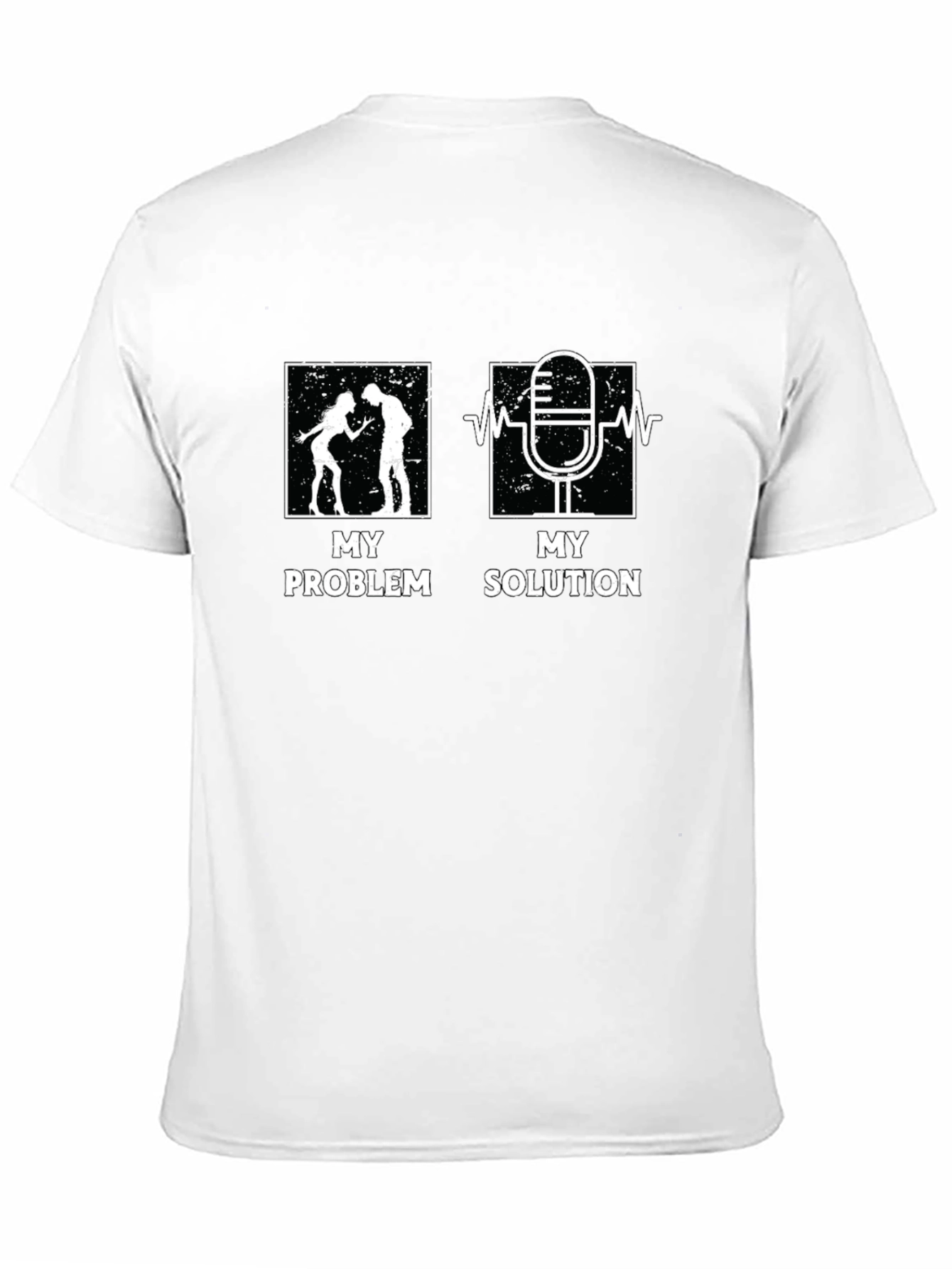My Problem My Solution T-Shirt