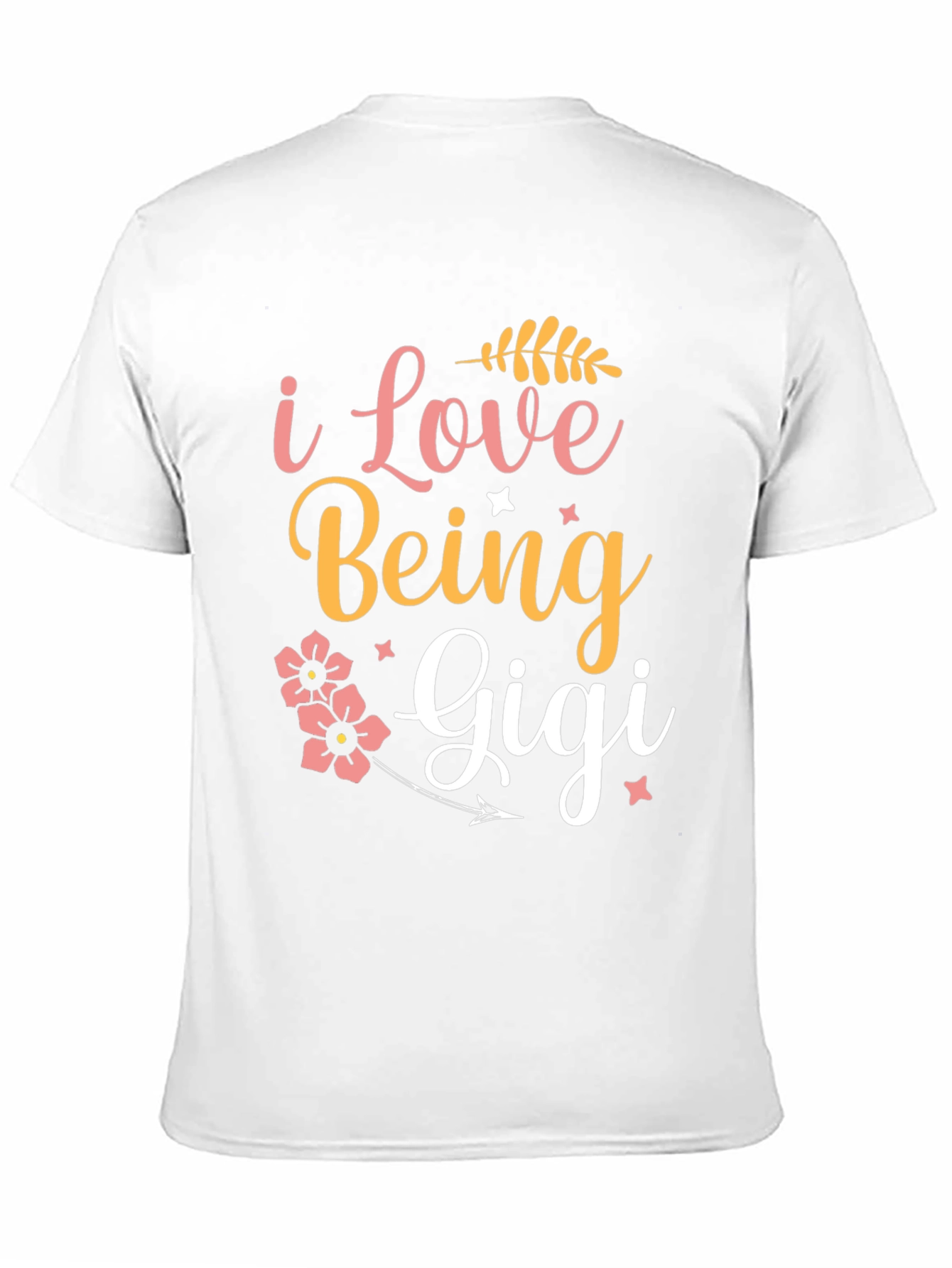 I Love Being Gigi T-Shirt