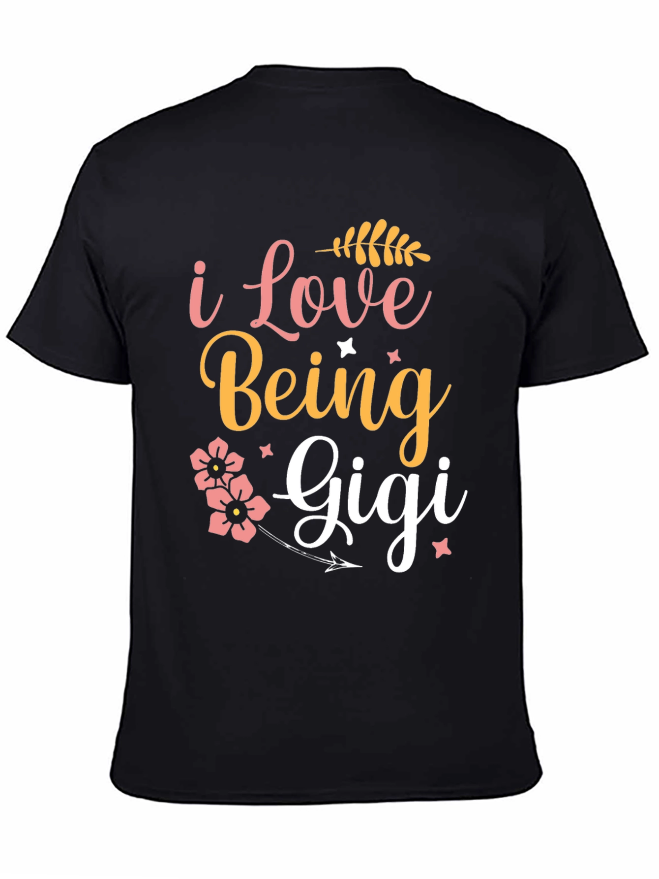 I Love Being Gigi T-Shirt