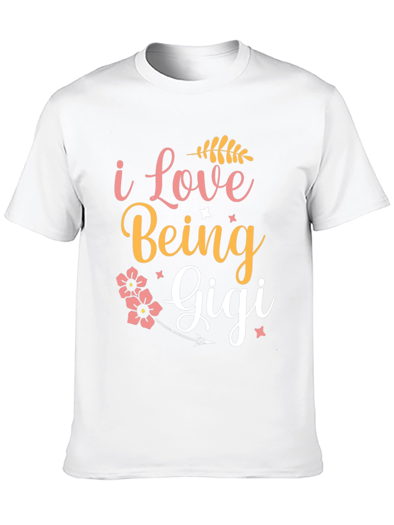 I Love Being Gigi T-Shirt