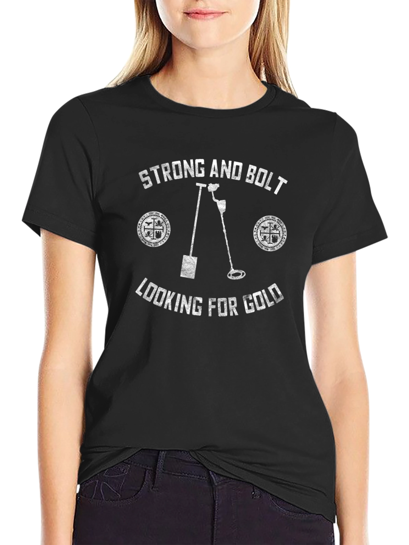 Strong and Bolt Looking for Gold T-Shirt