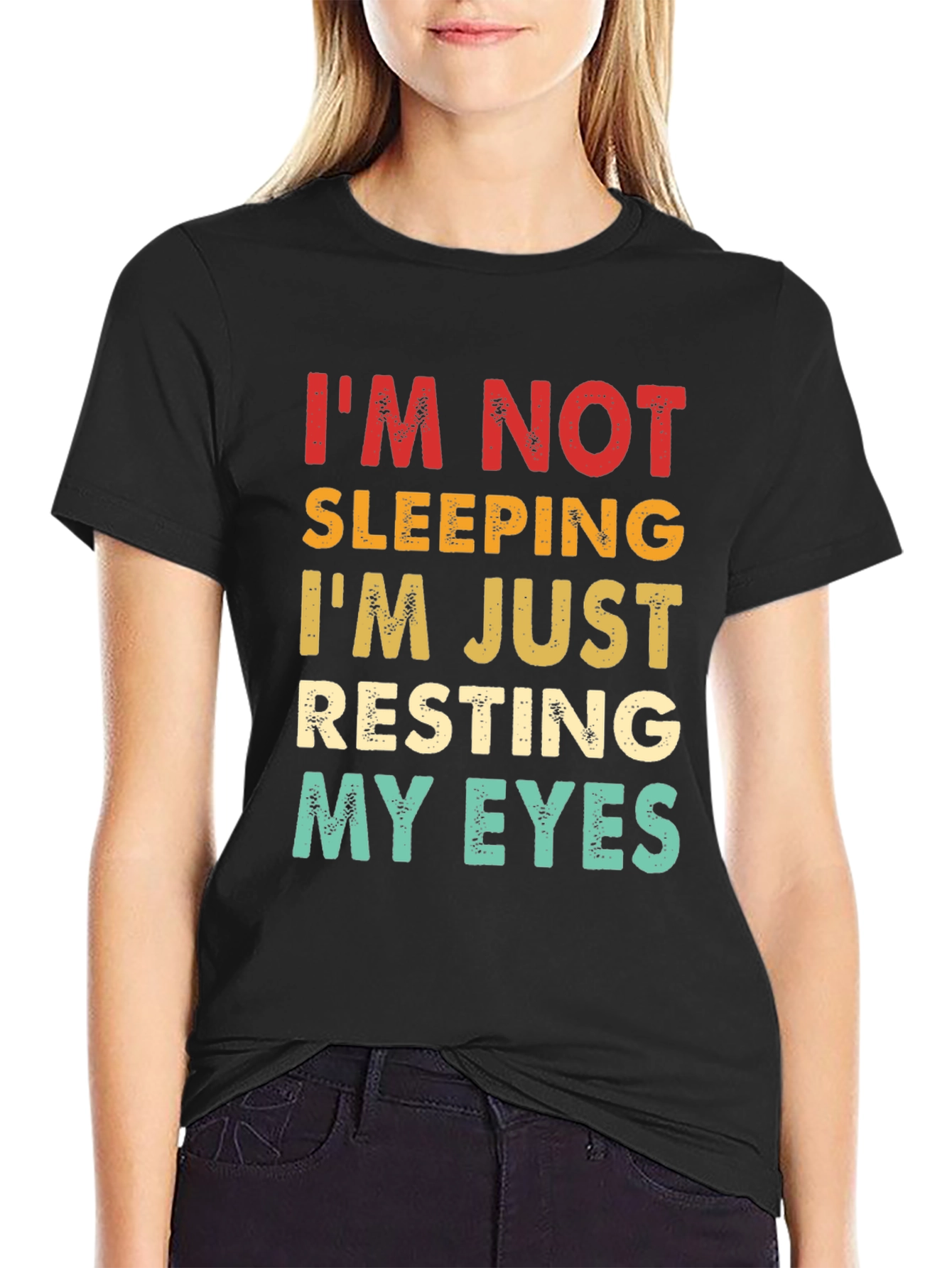 Im Not Sleeping Resting My Eyes T-Shirt