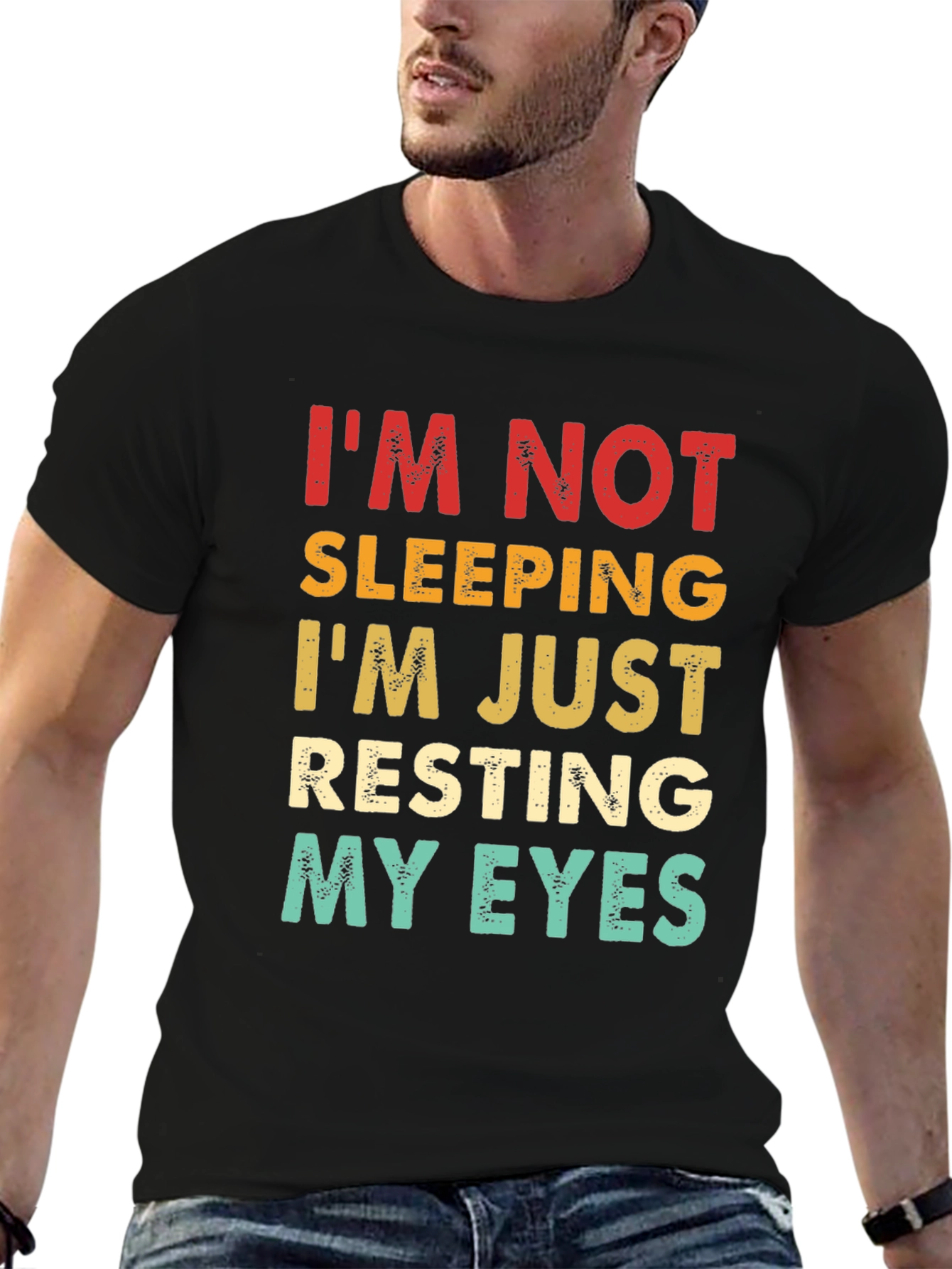 Im Not Sleeping Resting My Eyes T-Shirt
