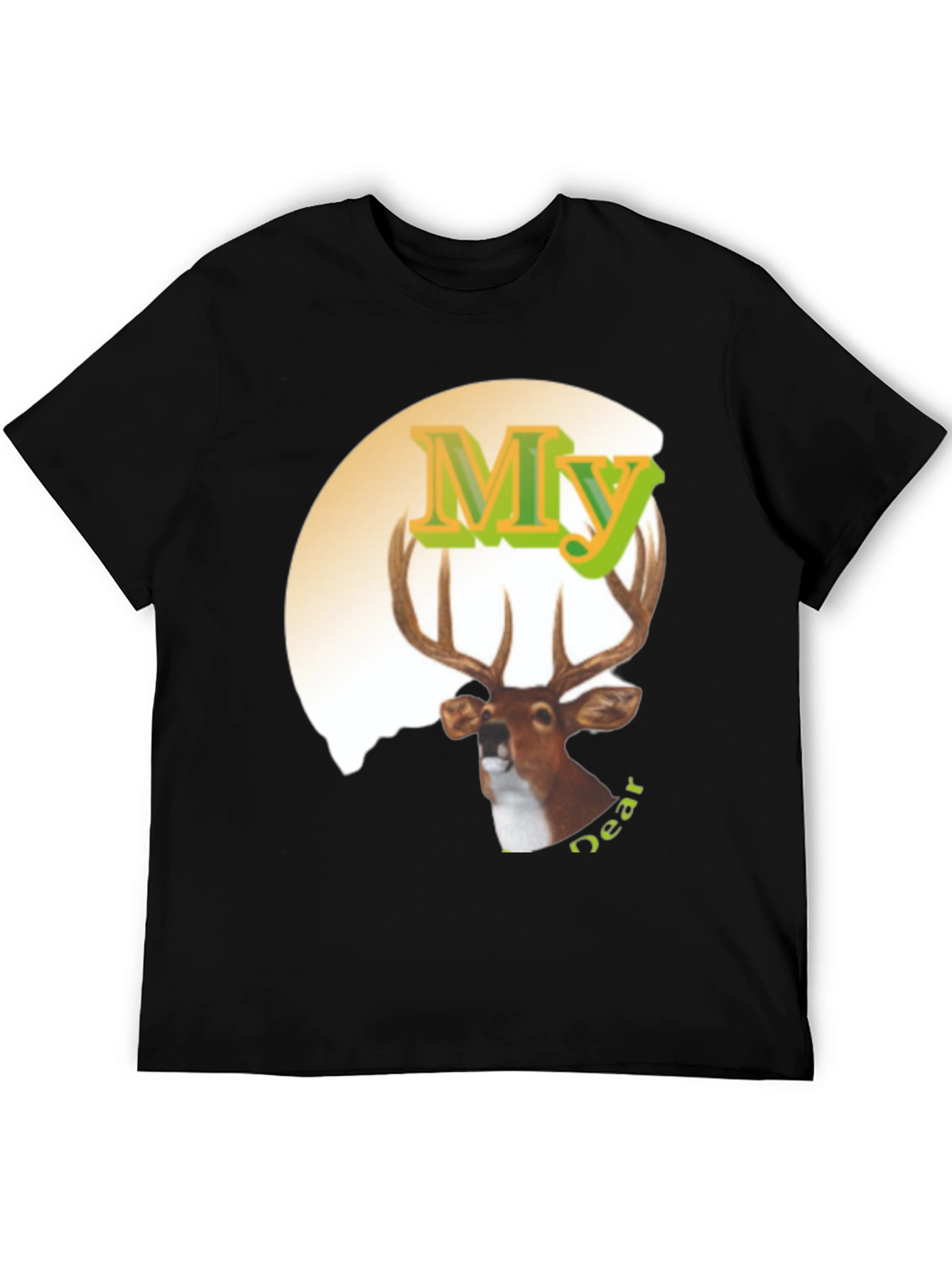 My Dear Deer Graphic T-Shirt - Novelty Animal Tee