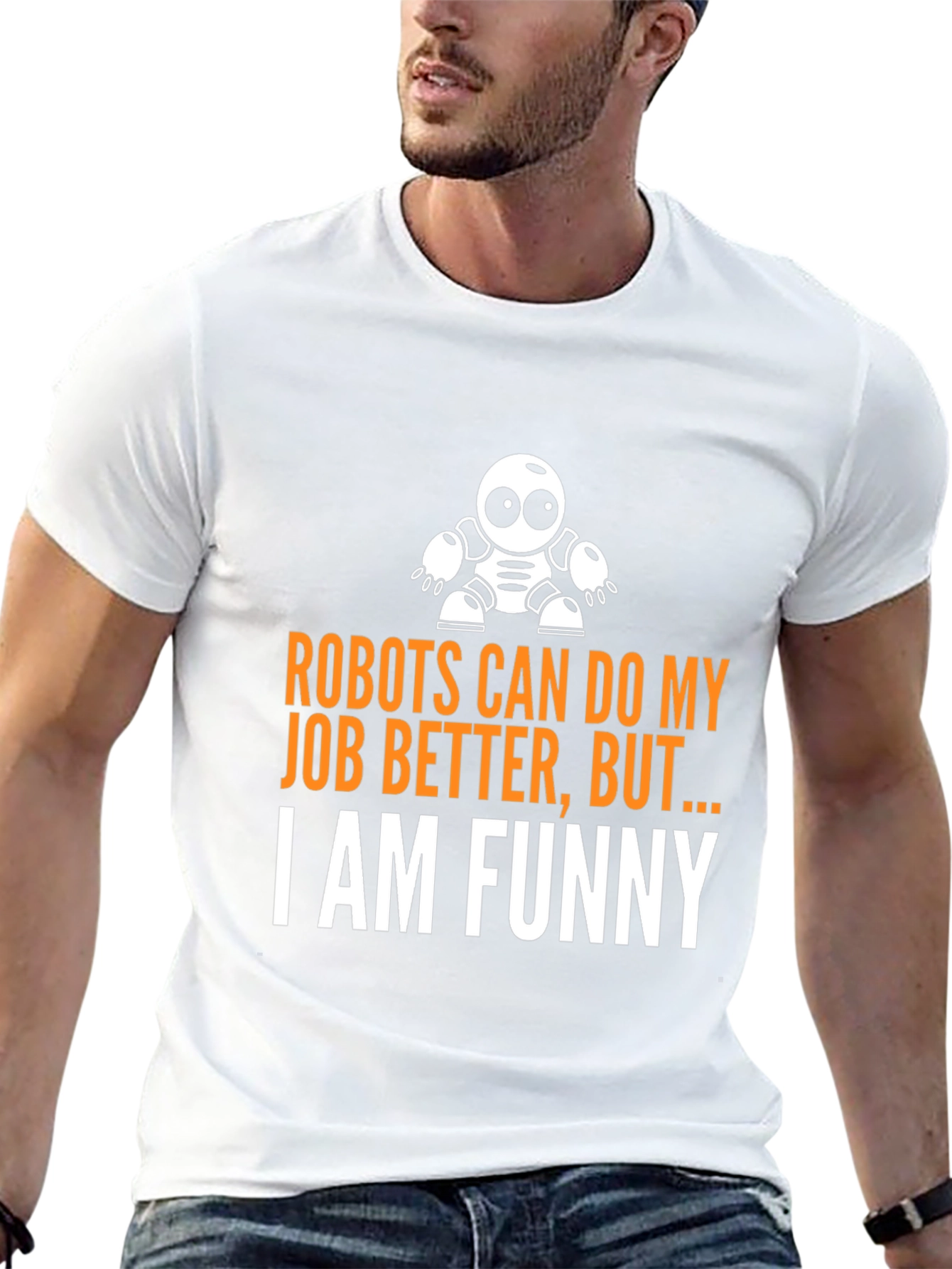 Funny Robot Humor T-Shirt - I am Funny