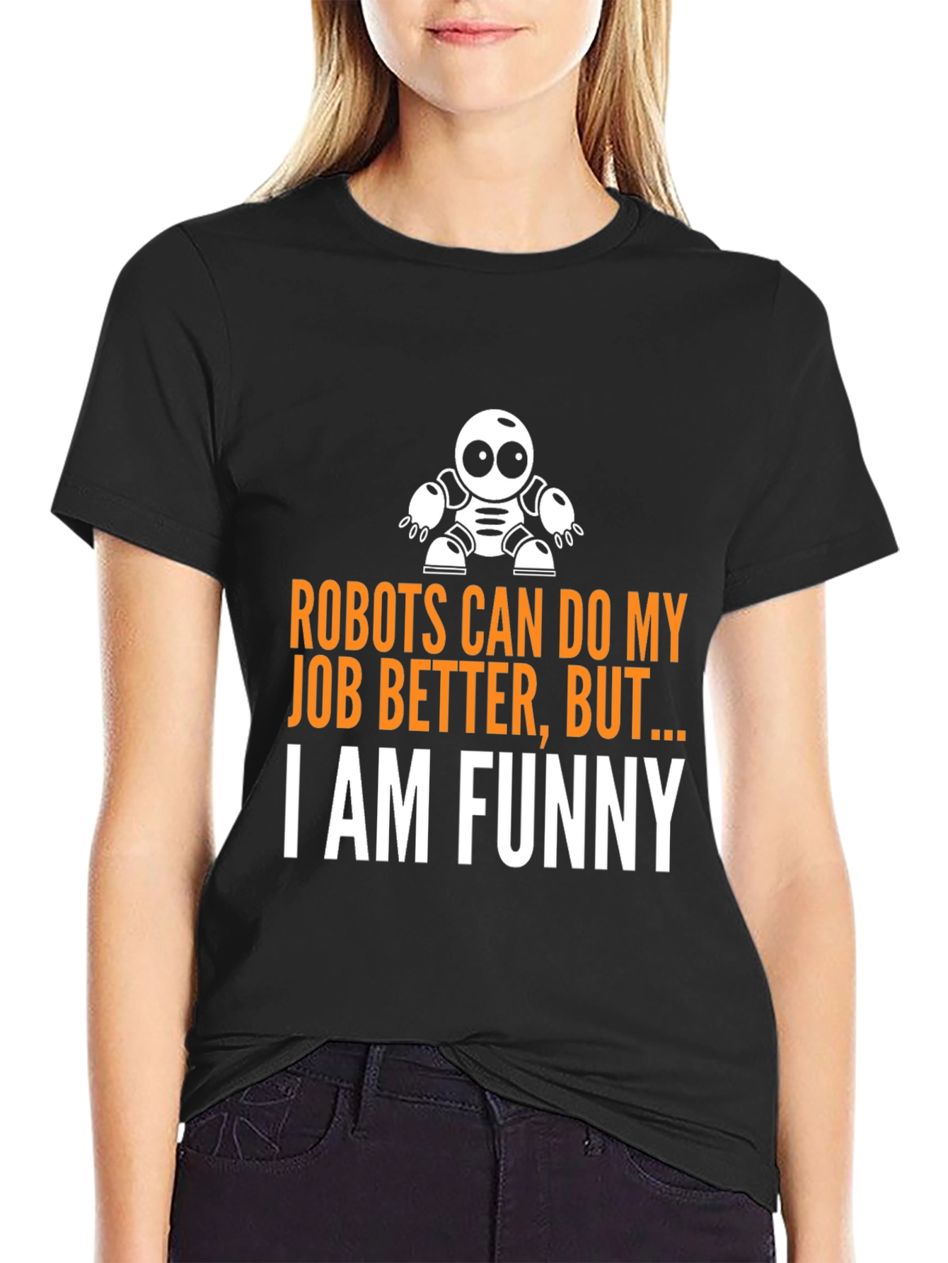 Funny Robot Humor T-Shirt - I am Funny