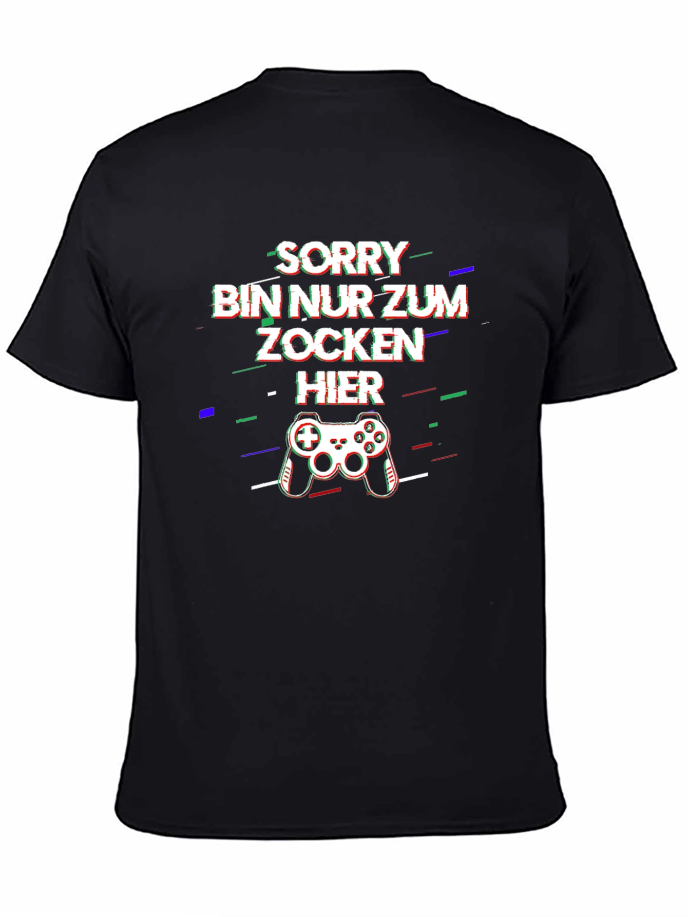Sorry Bin Nur Zum Zocken Hier T-Shirt