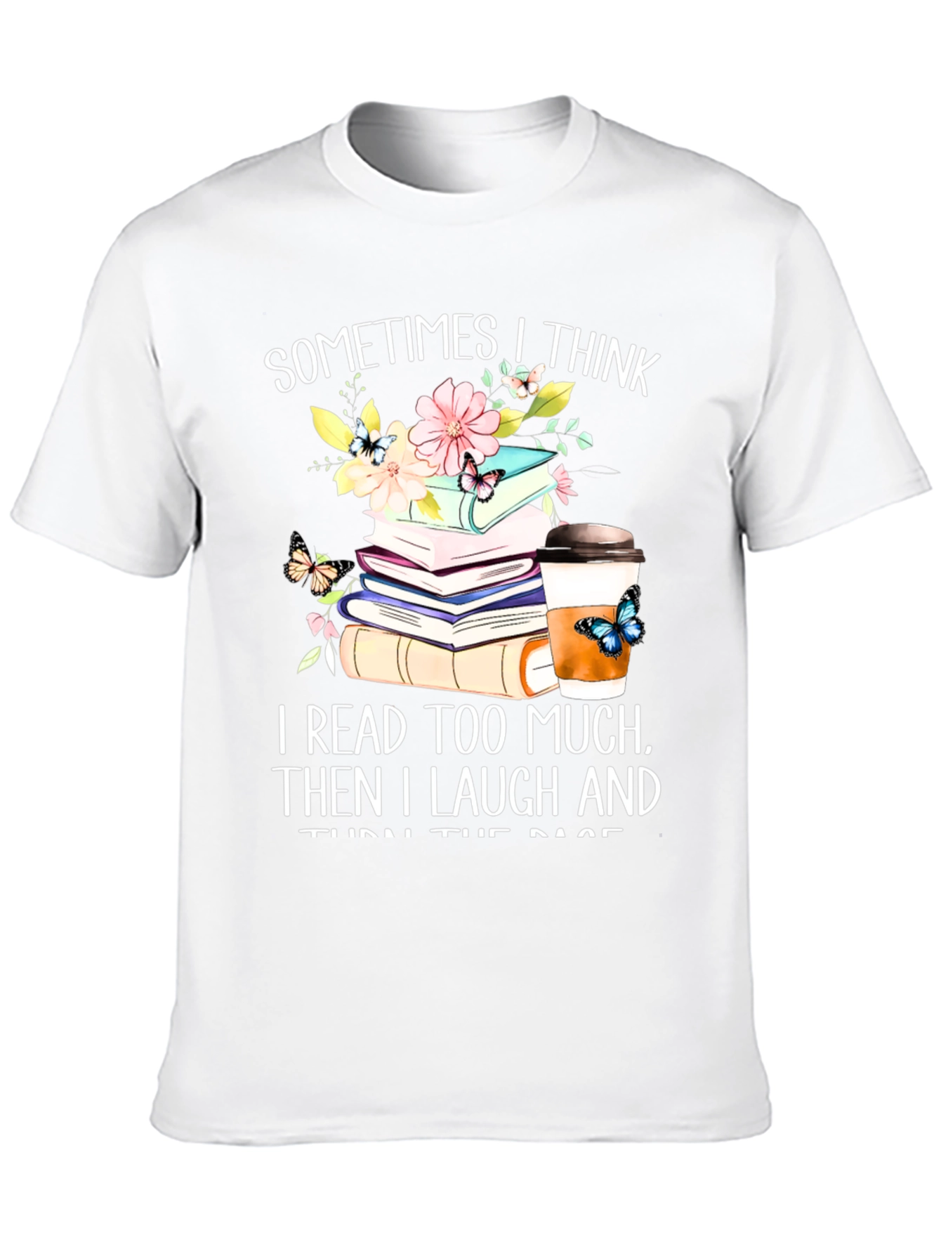 Book Lovers Tee: I Read Too Much
