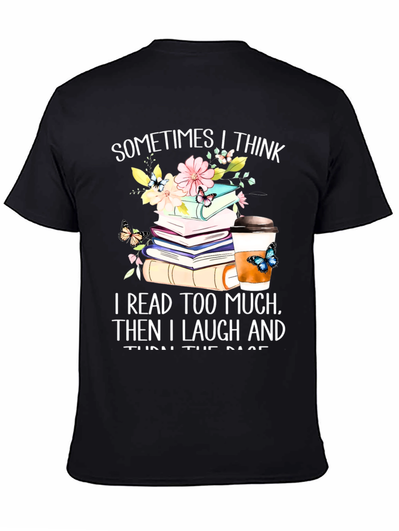 Book Lovers Tee: I Read Too Much
