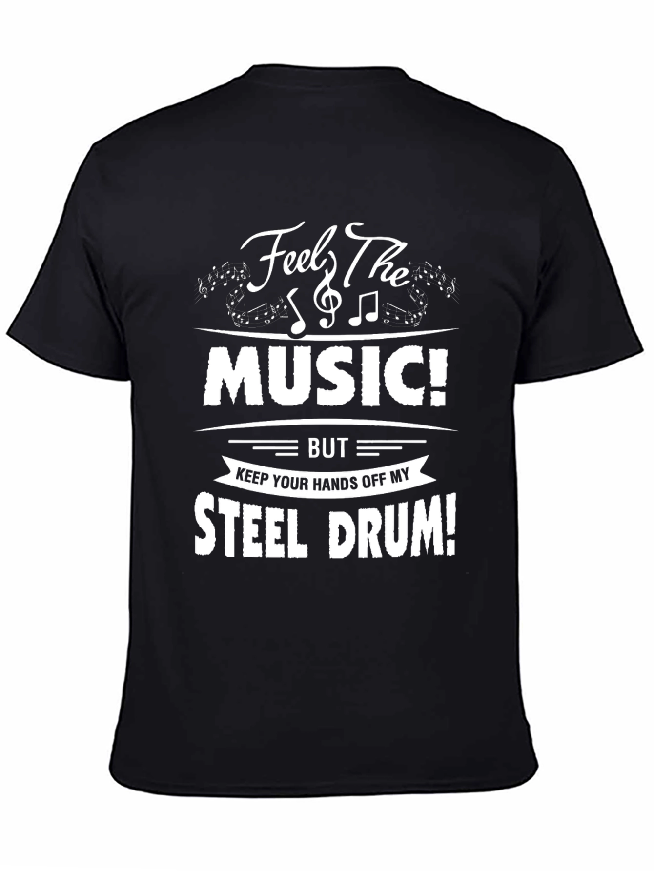 Feel The Music! Steel Drum T-Shirt
