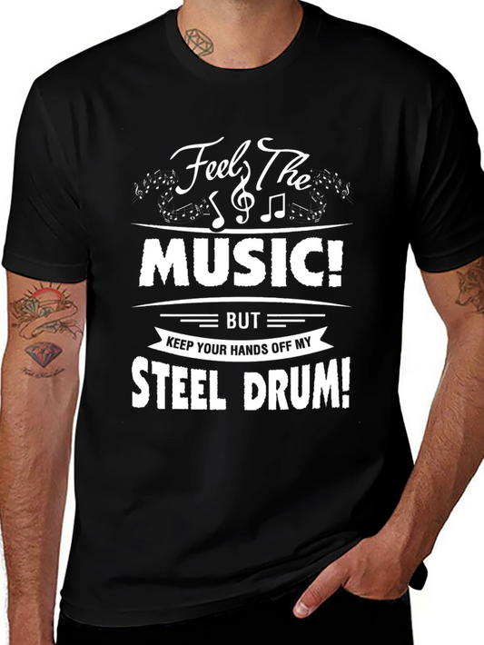 Feel The Music! Steel Drum T-Shirt