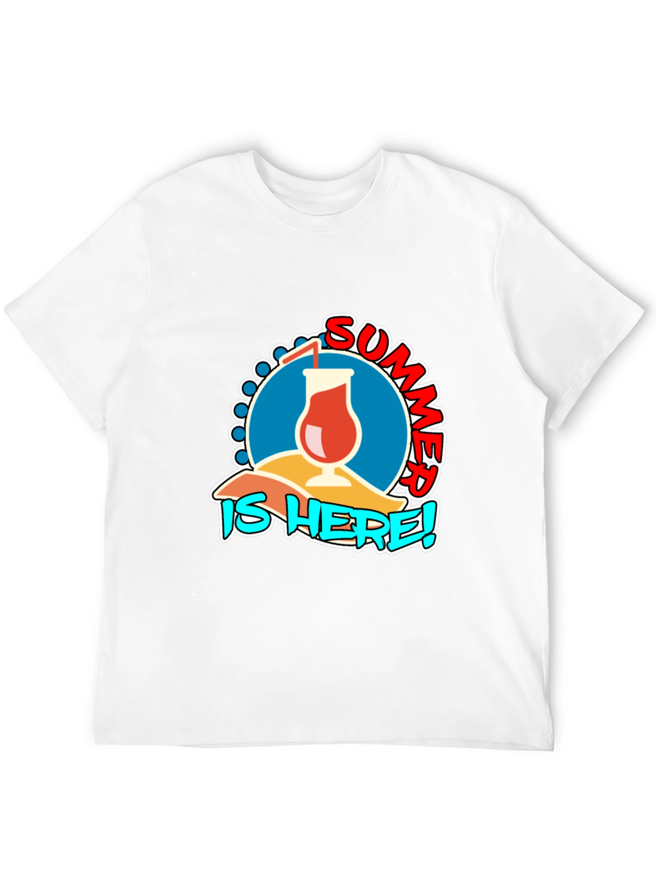 Summer Is Here! T-Shirt
