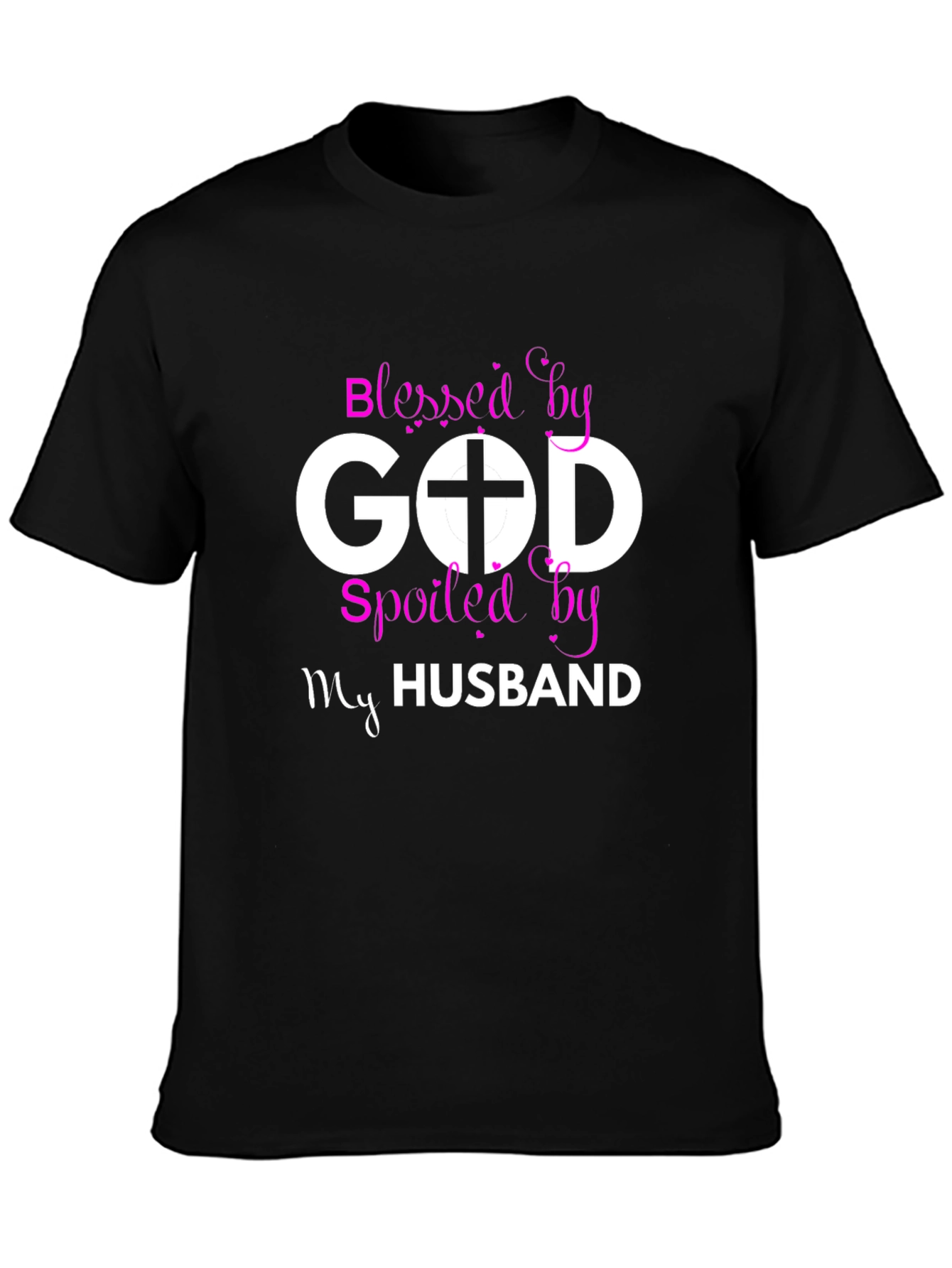 Blessed by God Spoiled by My Husband T-Shirt