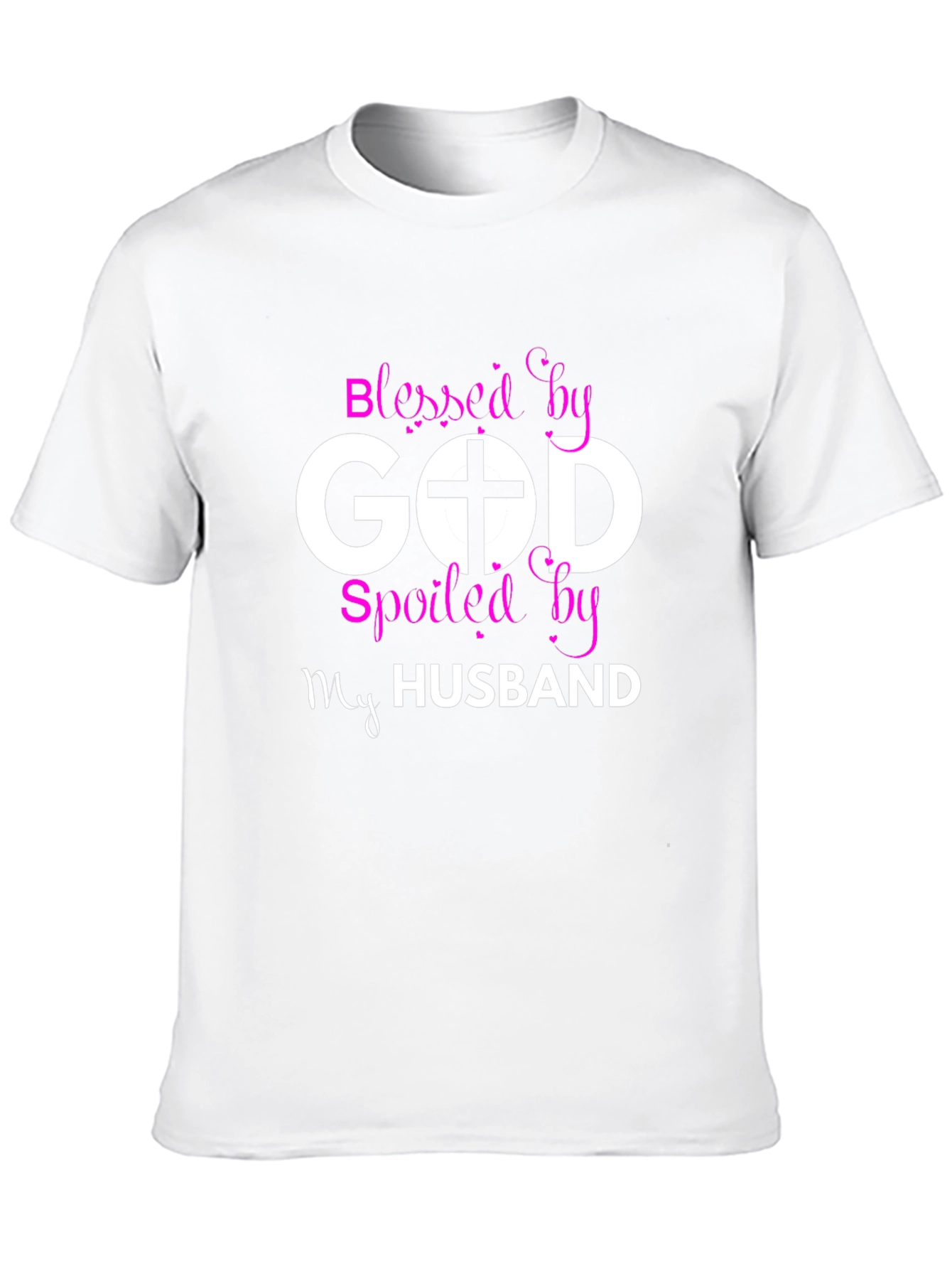 Blessed by God Spoiled by My Husband T-Shirt