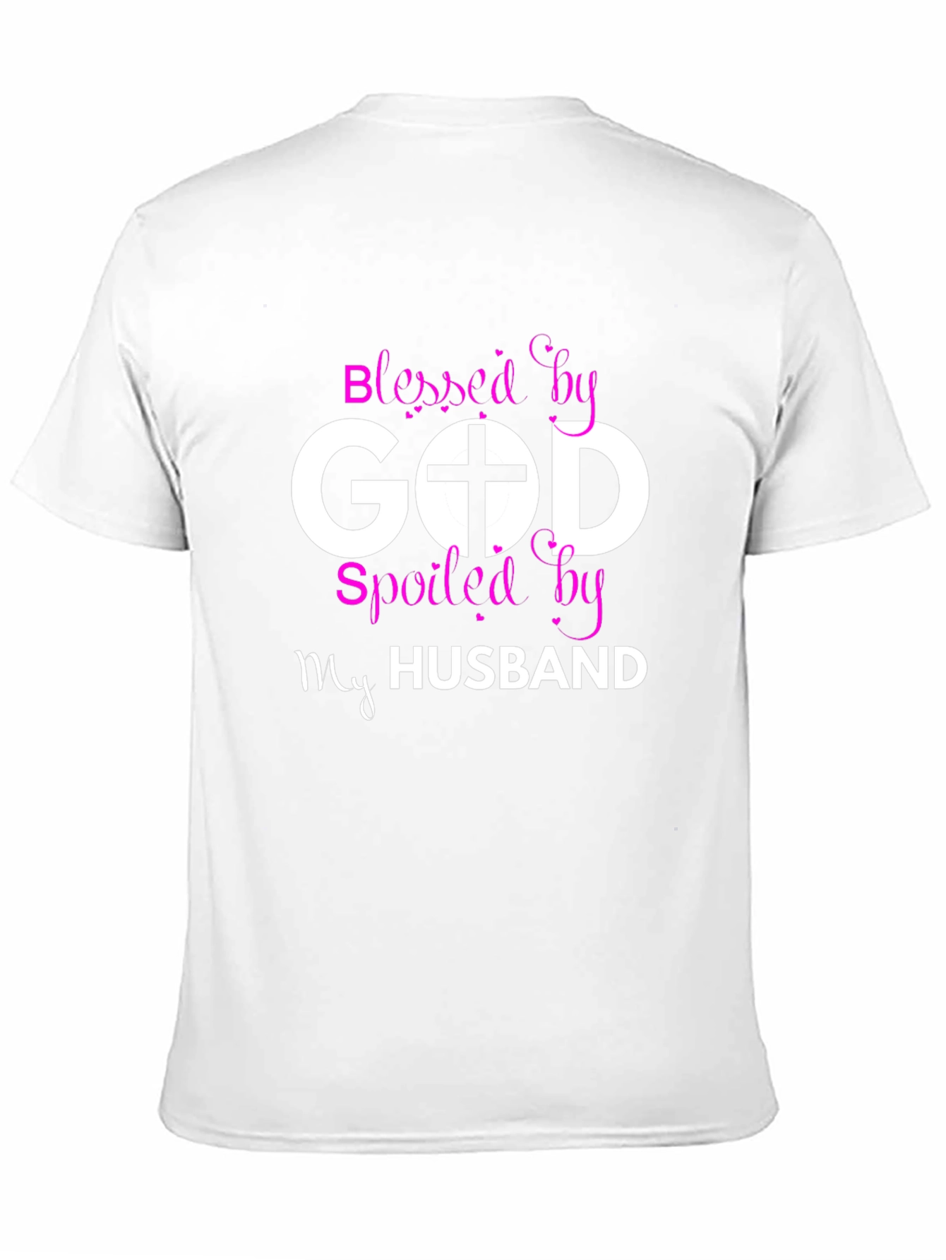 Blessed by God Spoiled by My Husband T-Shirt