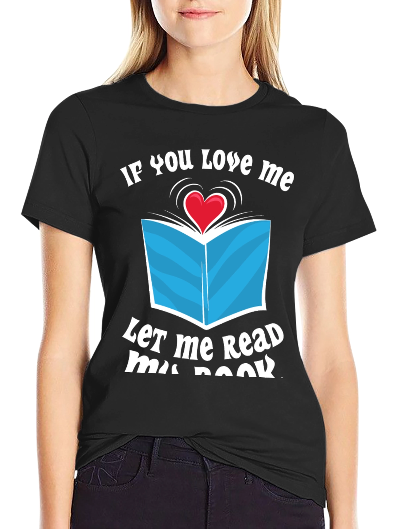 If You Love Me Let Me Read T-Shirt