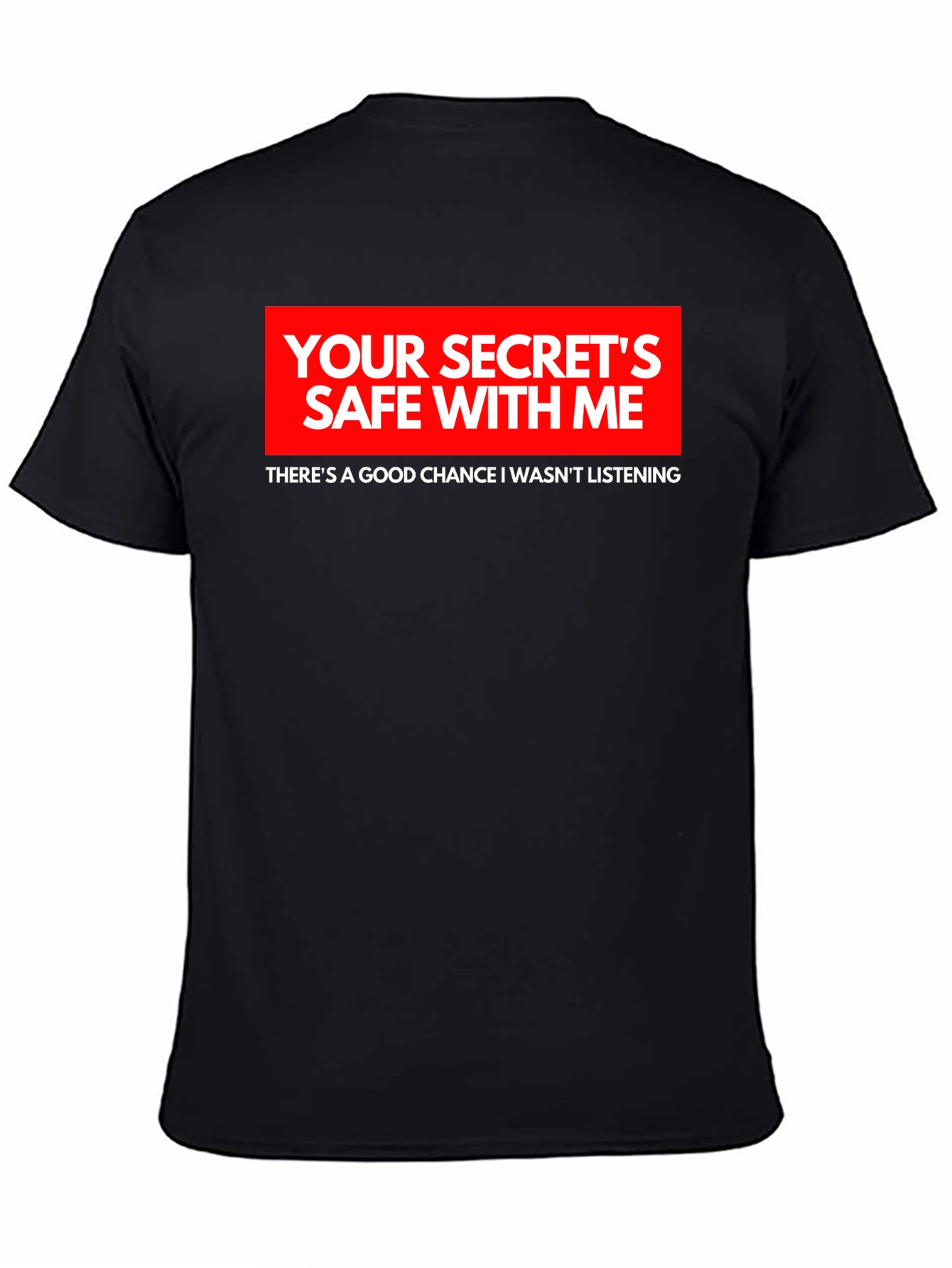 Secrets Safe Funny Black T-Shirt