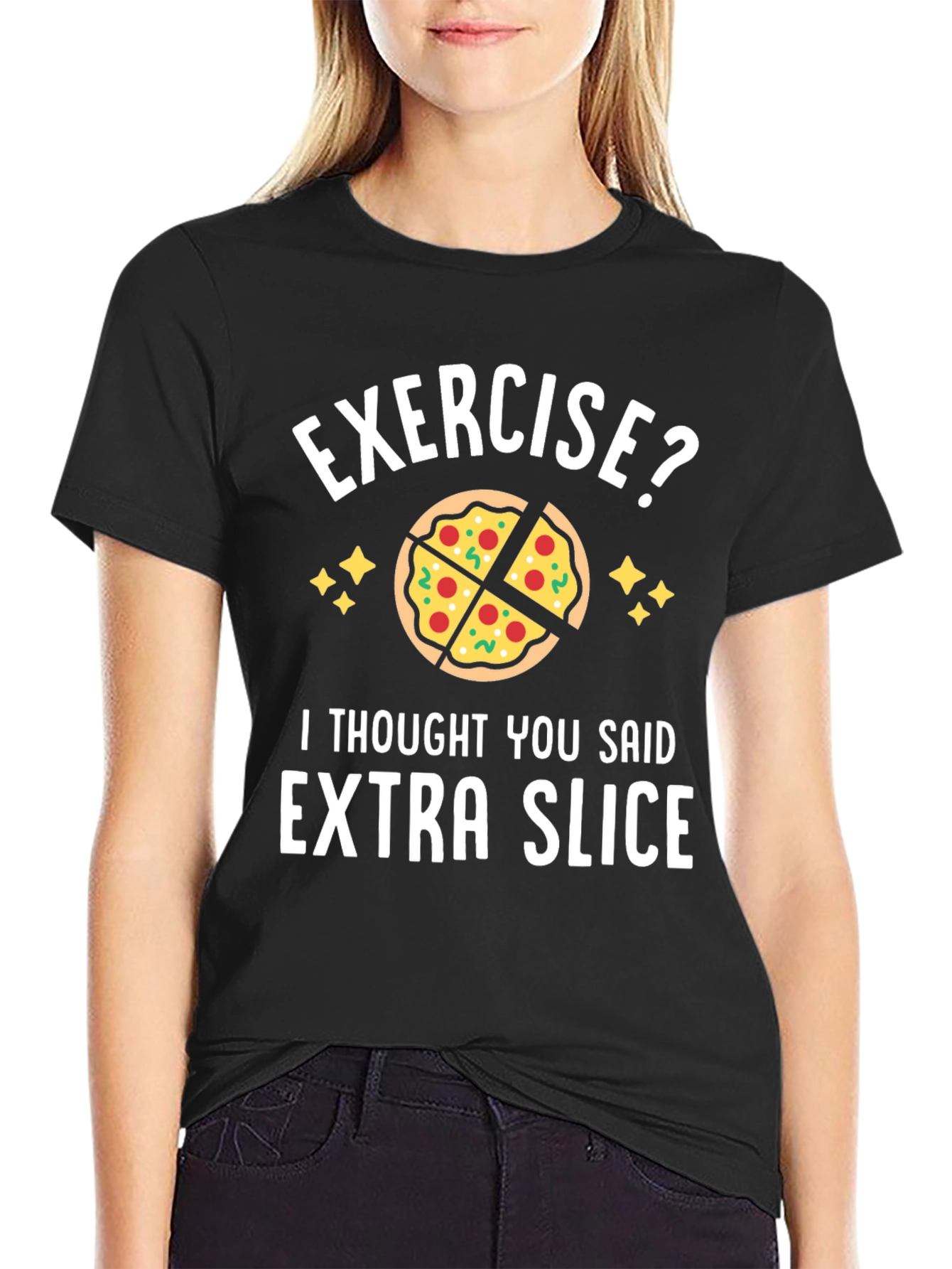 Exercise? Extra Slice Funny Pizza T-Shirt