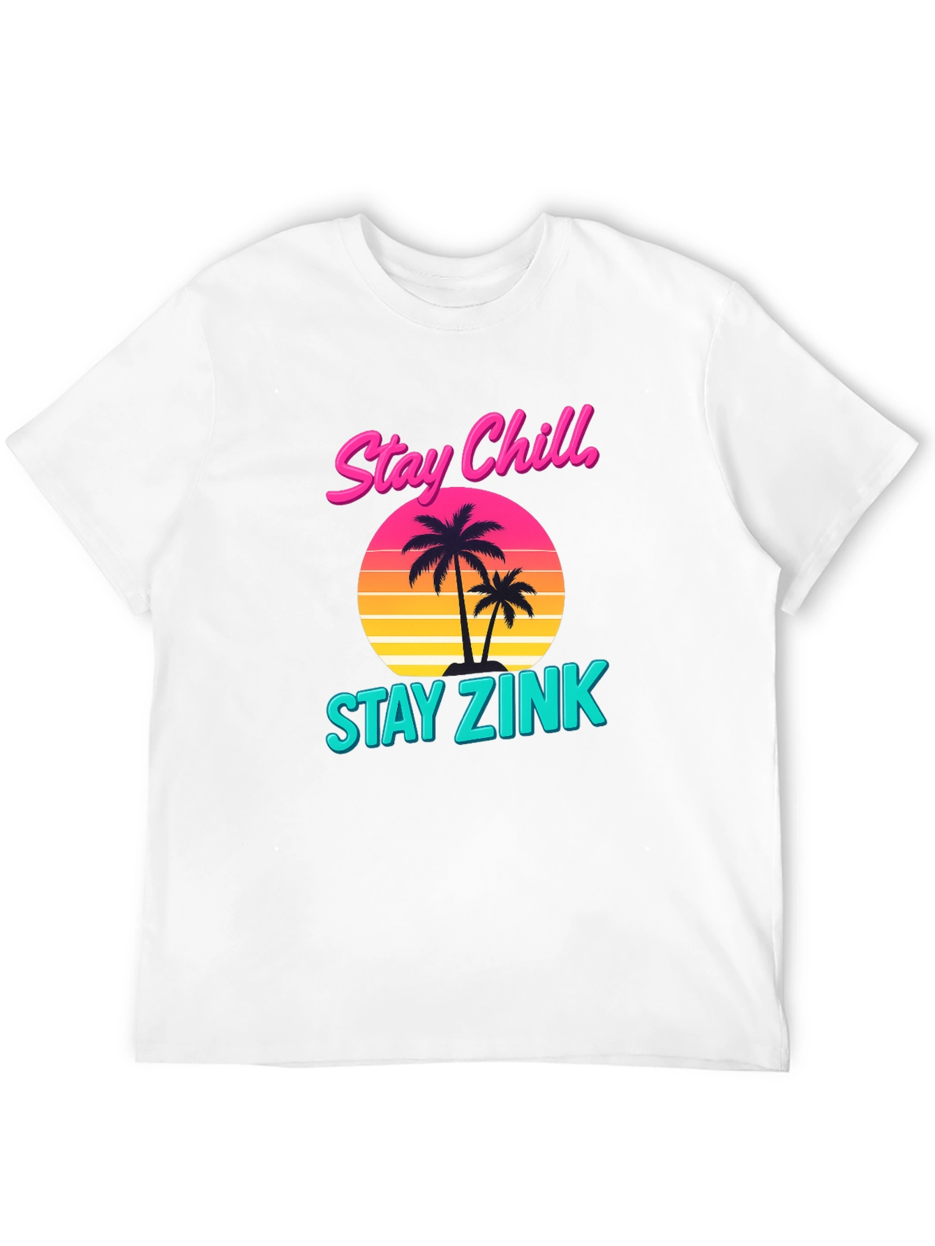 Stay Chill Stay Zink Graphic T-Shirt