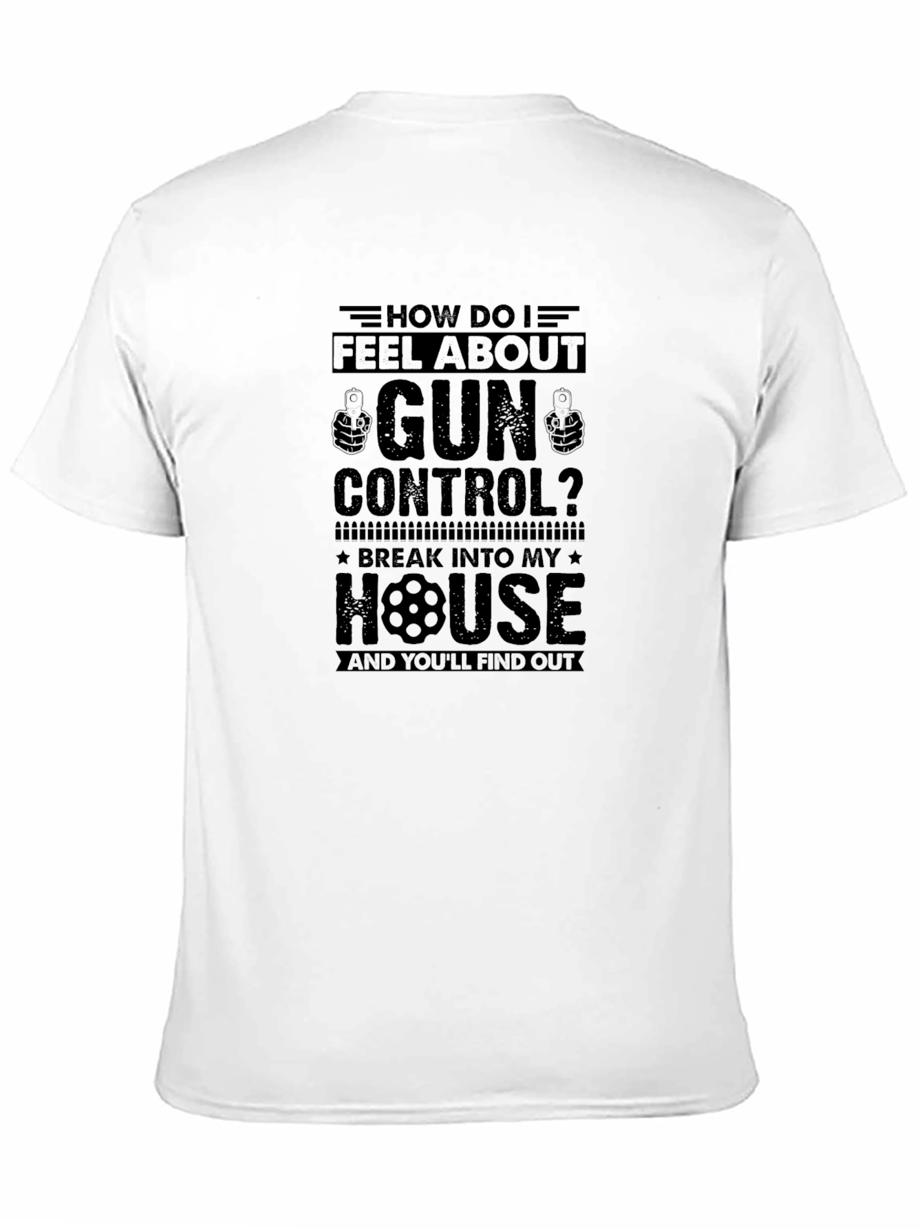 How Do I Feel About Gun Control T-Shirt