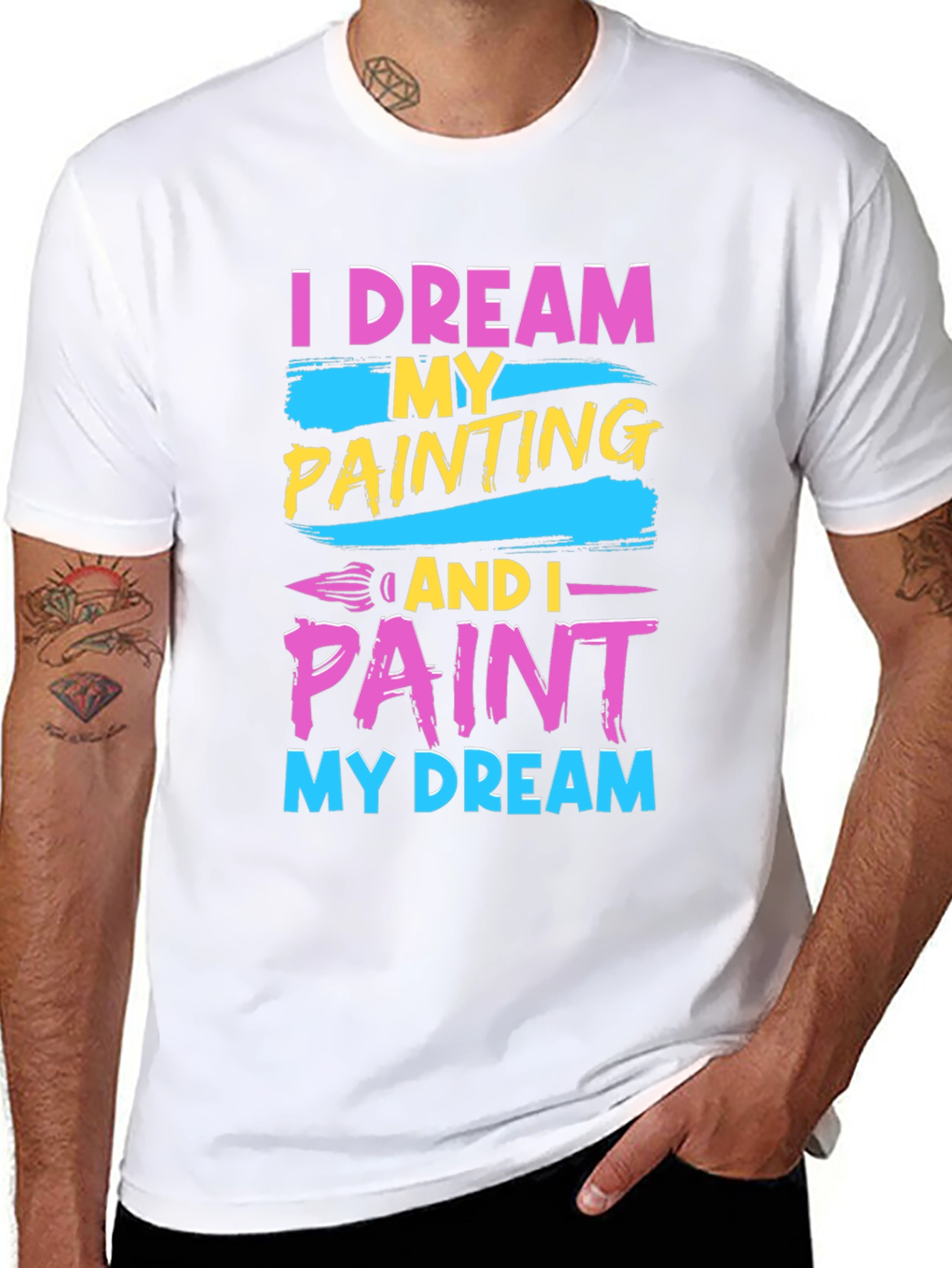 Dream and Paint T-Shirt - Artistic Design