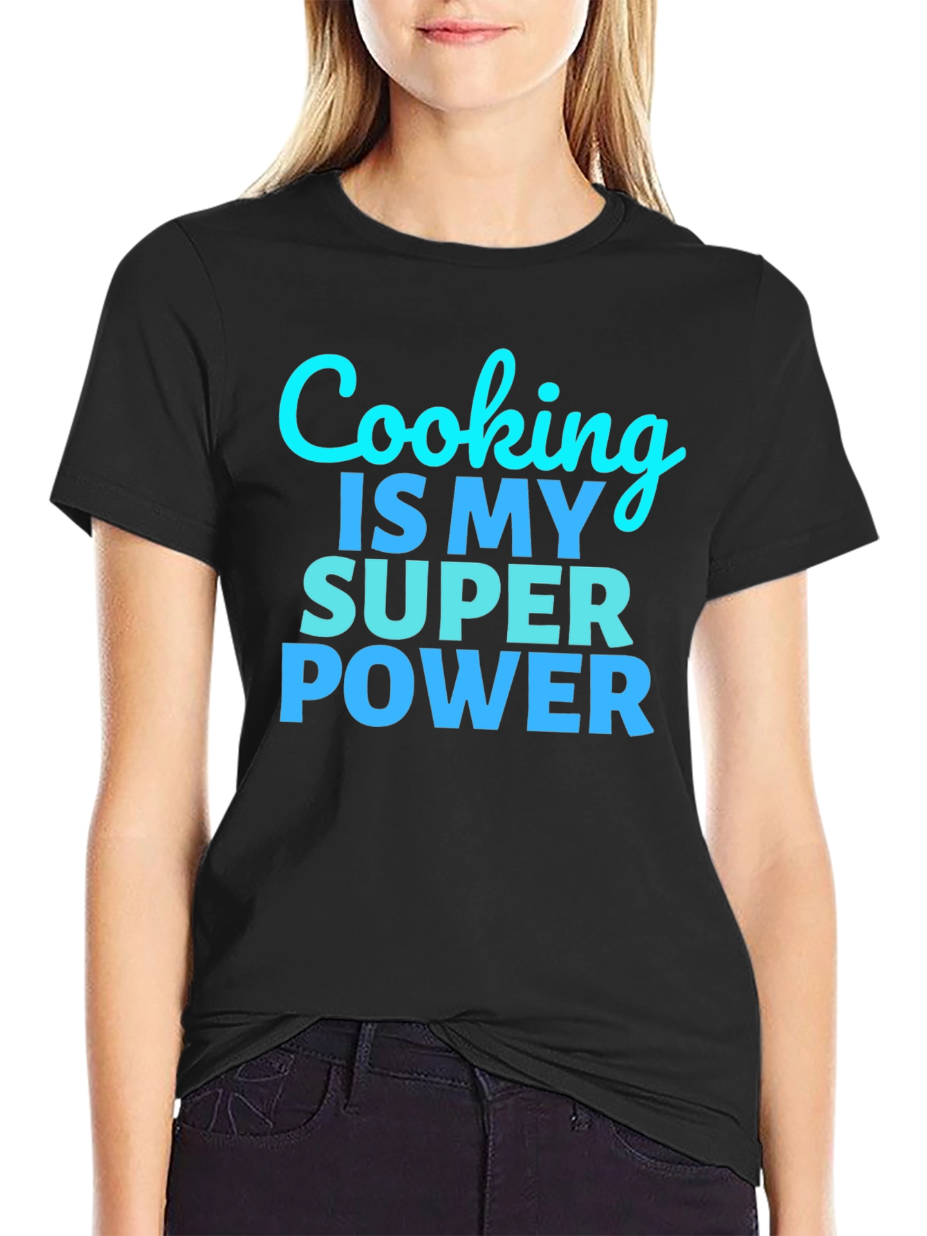 Cooking is my Super Power Black T-Shirt