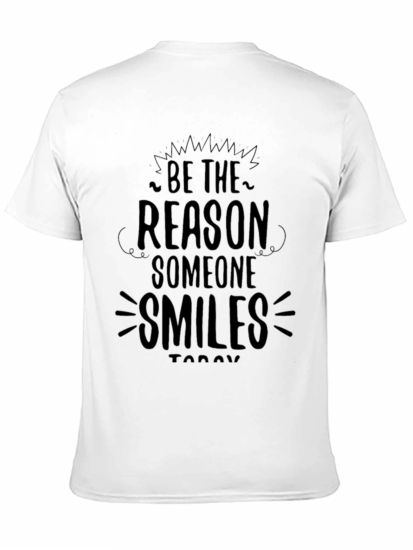 Inspirational Black T-Shirt: Be The Reason Someone Smiles