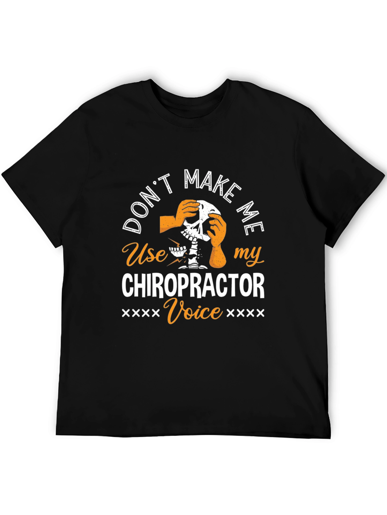 Chiropractor Voice T-Shirt - Funny Skeleton Graphic Tee