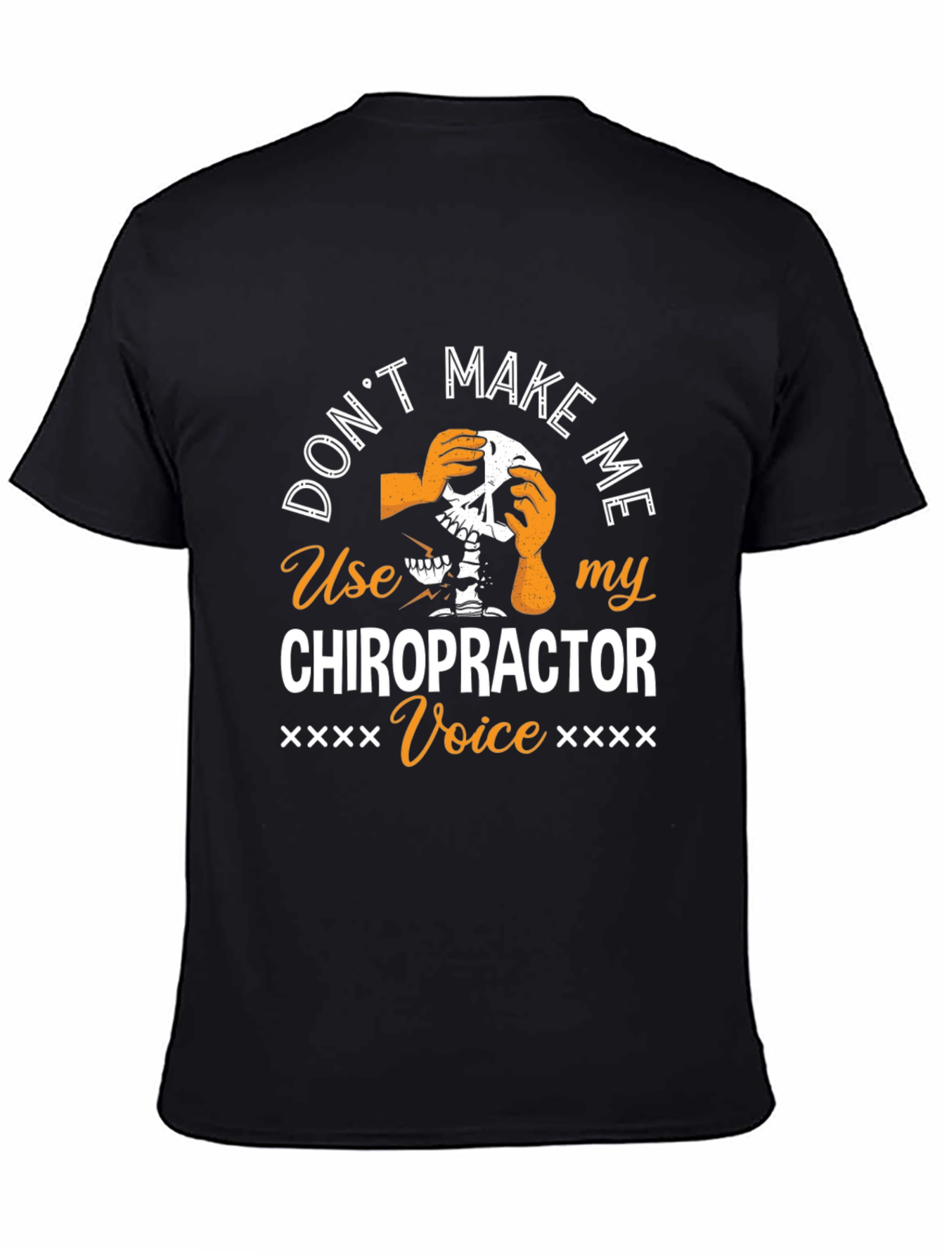 Chiropractor Voice T-Shirt - Funny Skeleton Graphic Tee