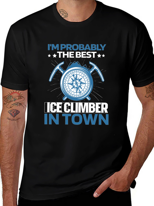 Ice Climber T-Shirt: Best in Town