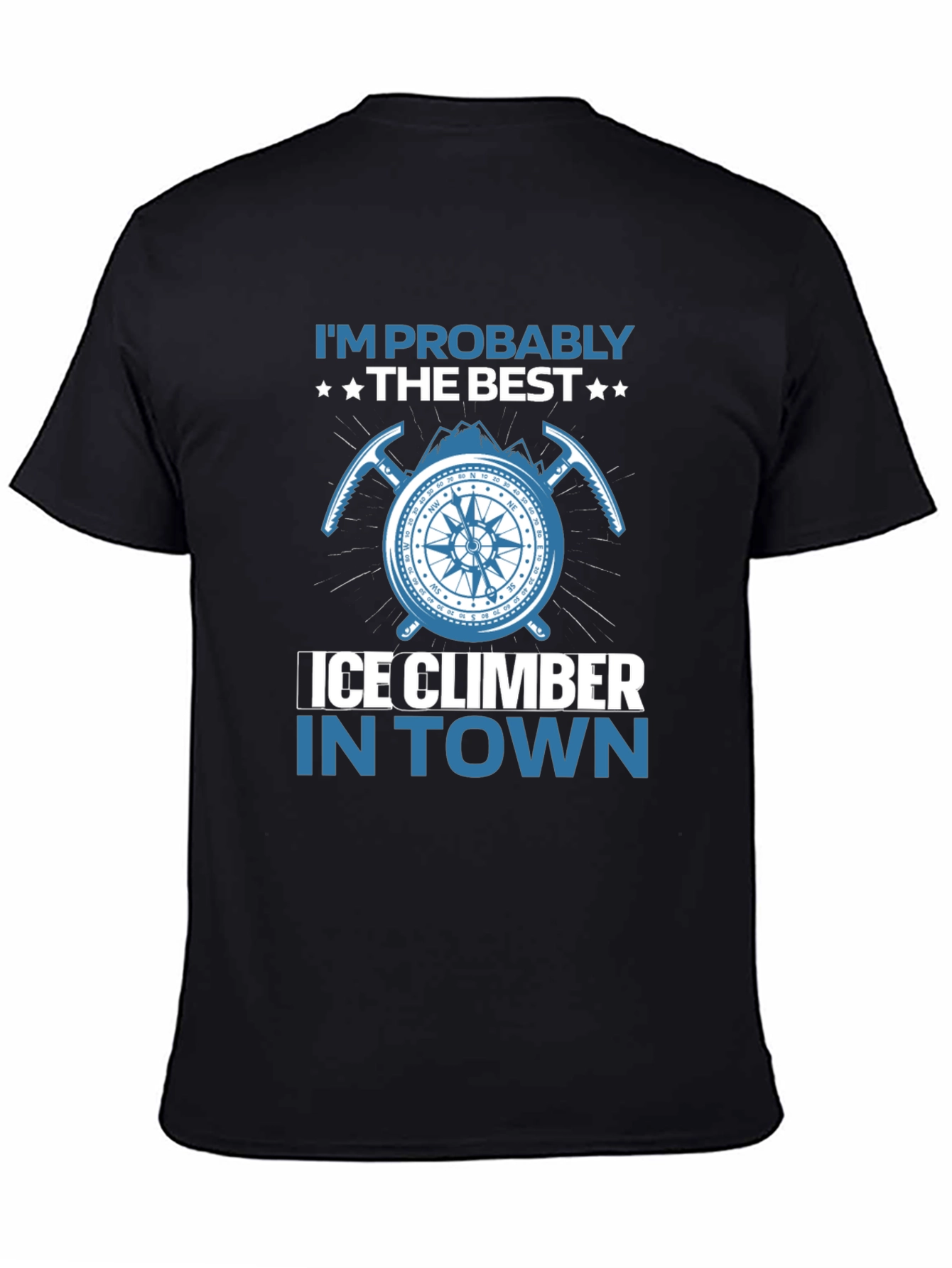 Ice Climber T-Shirt: Best in Town