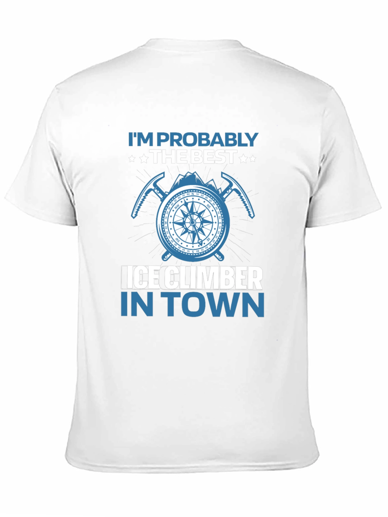 Ice Climber T-Shirt: Best in Town