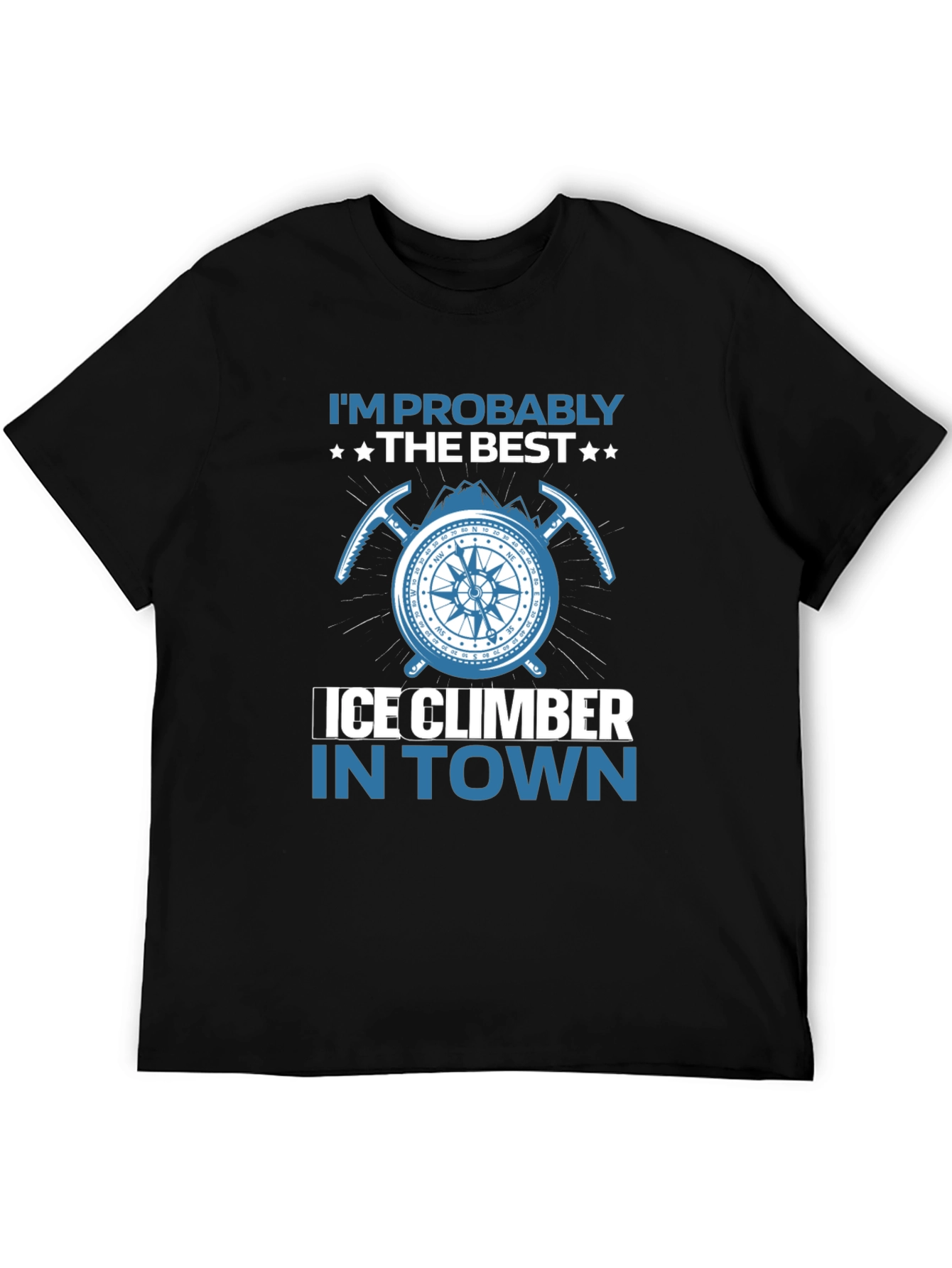 Ice Climber T-Shirt: Best in Town