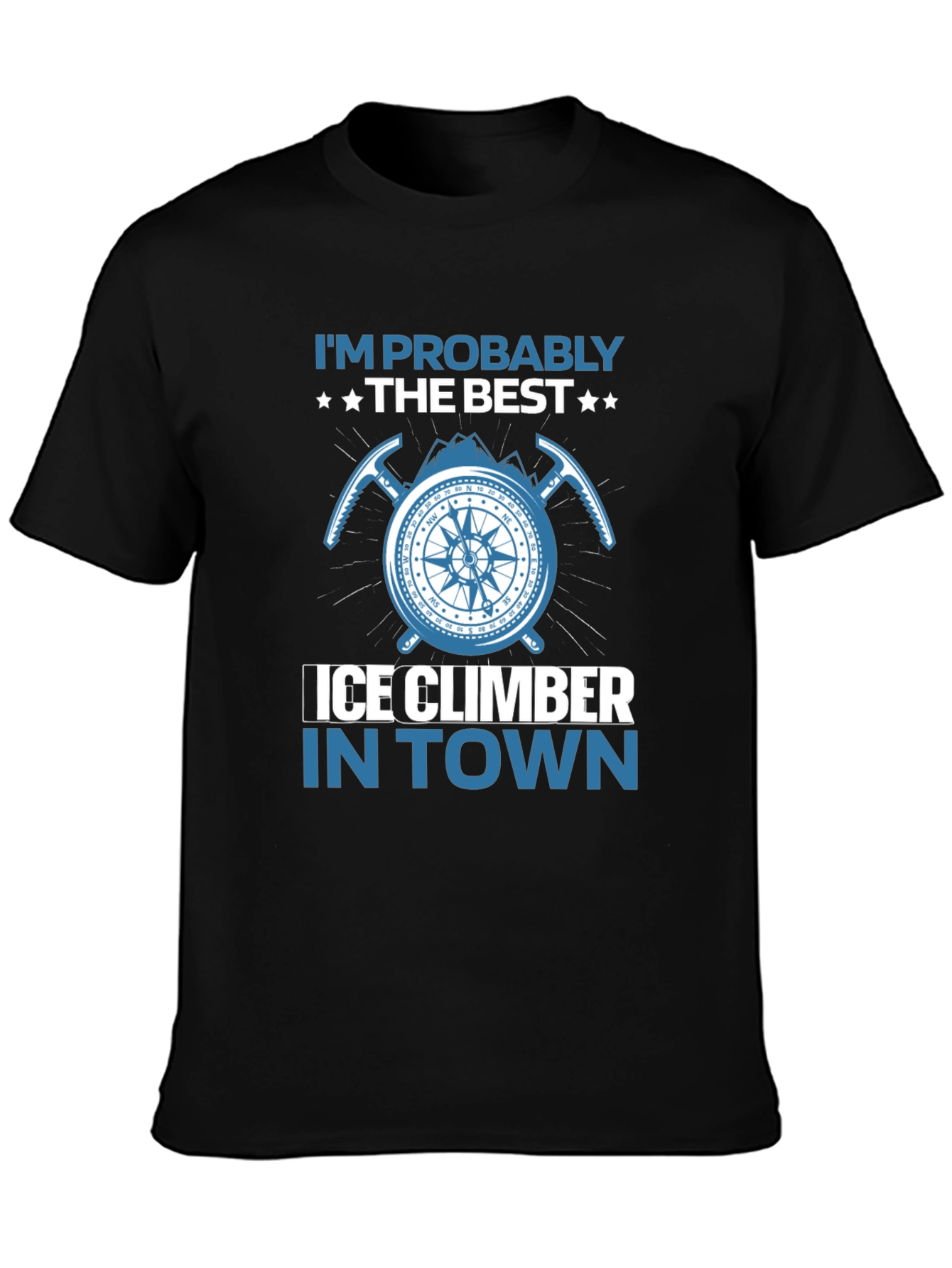 Ice Climber T-Shirt: Best in Town