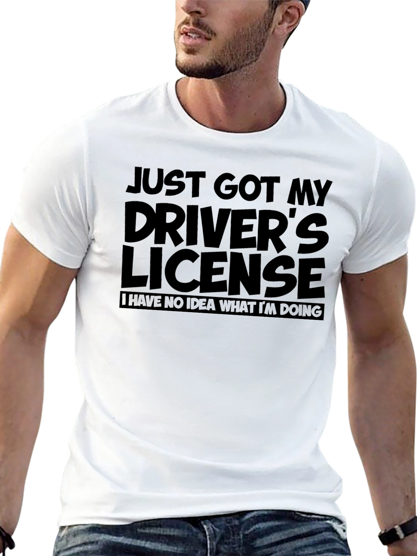 Just Got My Drivers License T-Shirt