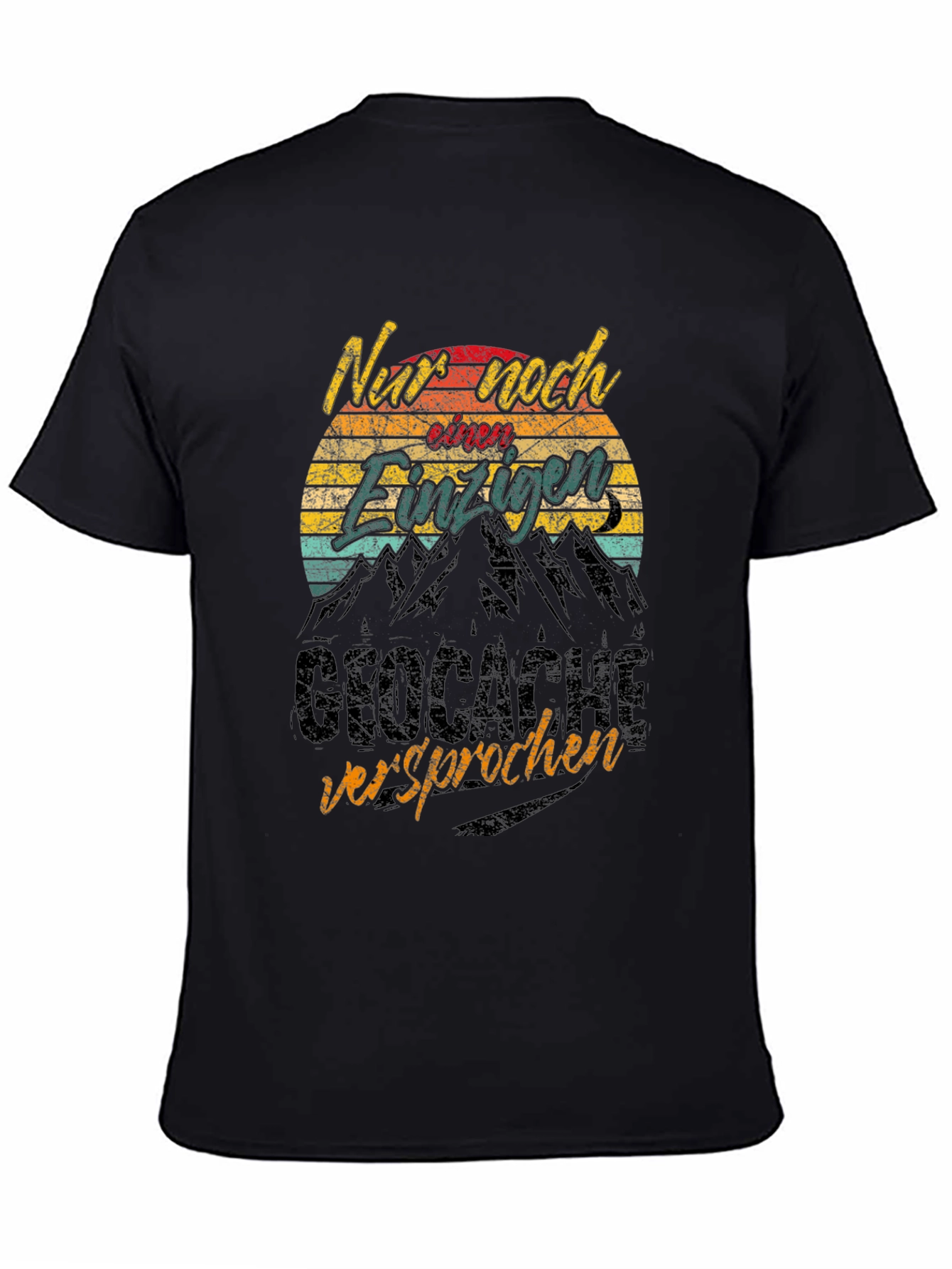 Funny Geocaching T-Shirt - Only One More Geocache