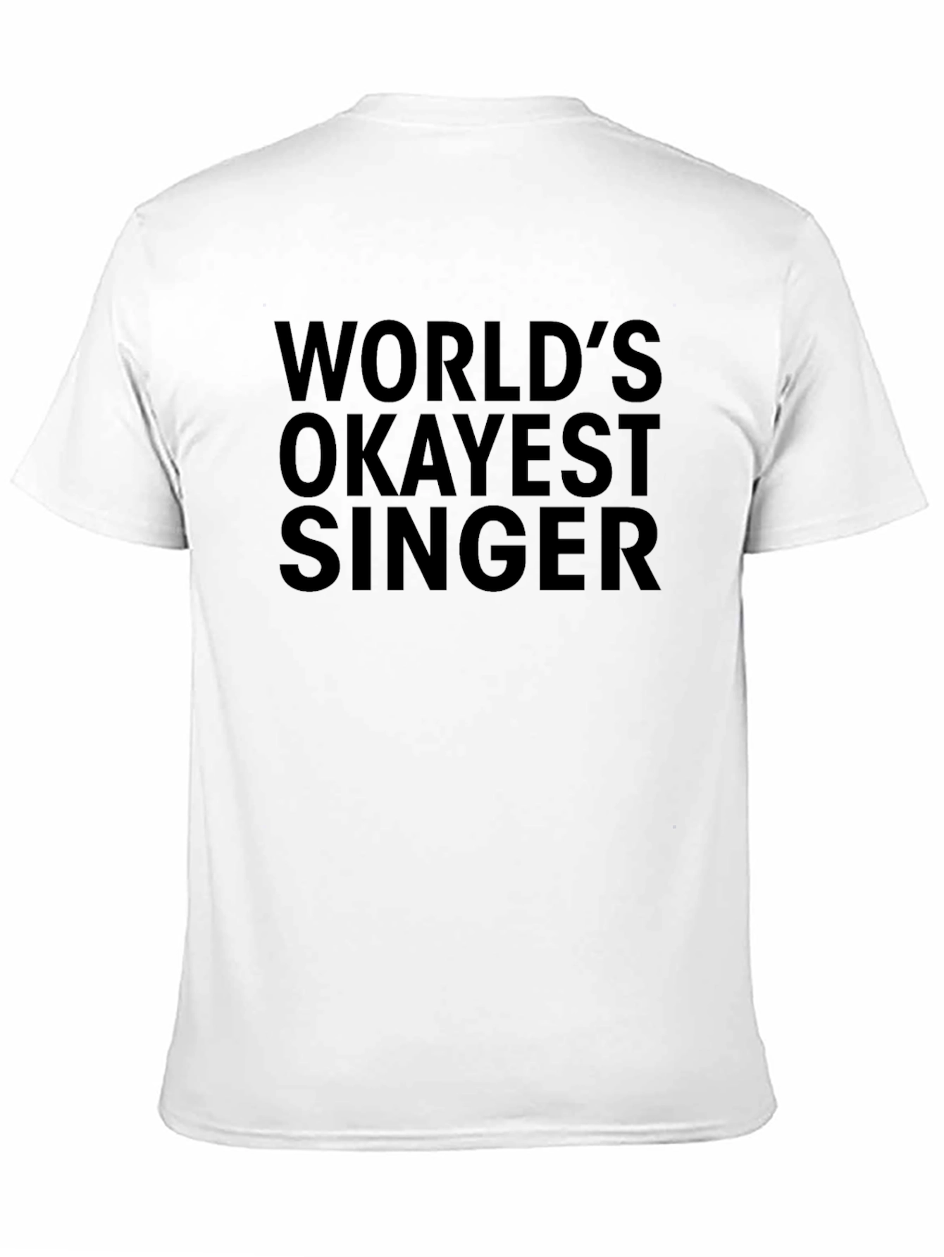 Worlds Okayest Singer T-Shirt - Funny Music Tee