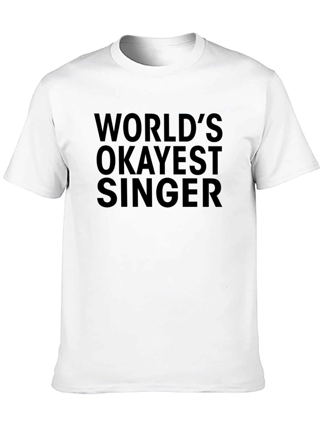 Worlds Okayest Singer T-Shirt - Funny Music Tee